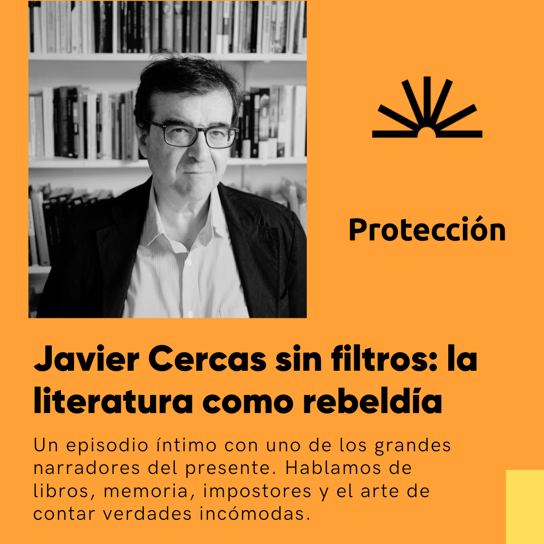 76 - Javier Cercas lo revela todo: sus obsesiones, sus obras y su amor desmedido por la literatura