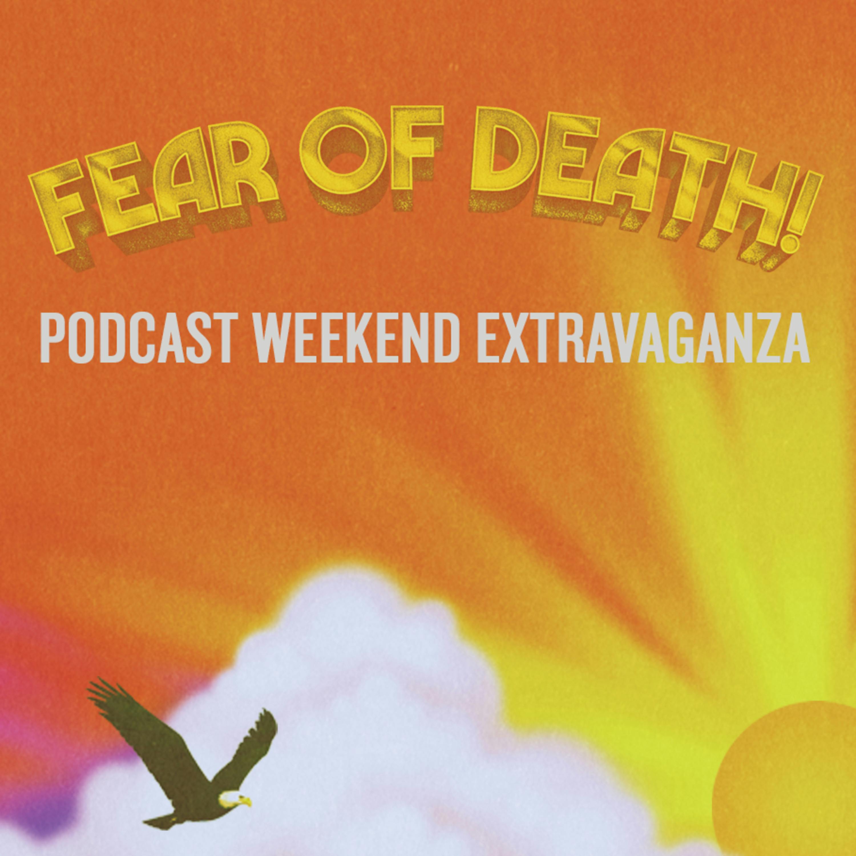 Special Episode: Fear of Death - The Podcast Part 3 (Demos)