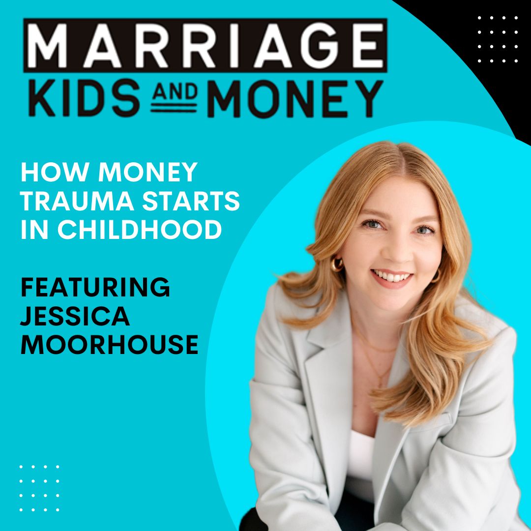 How Money Trauma Starts in Childhood | Jessica Moorhouse