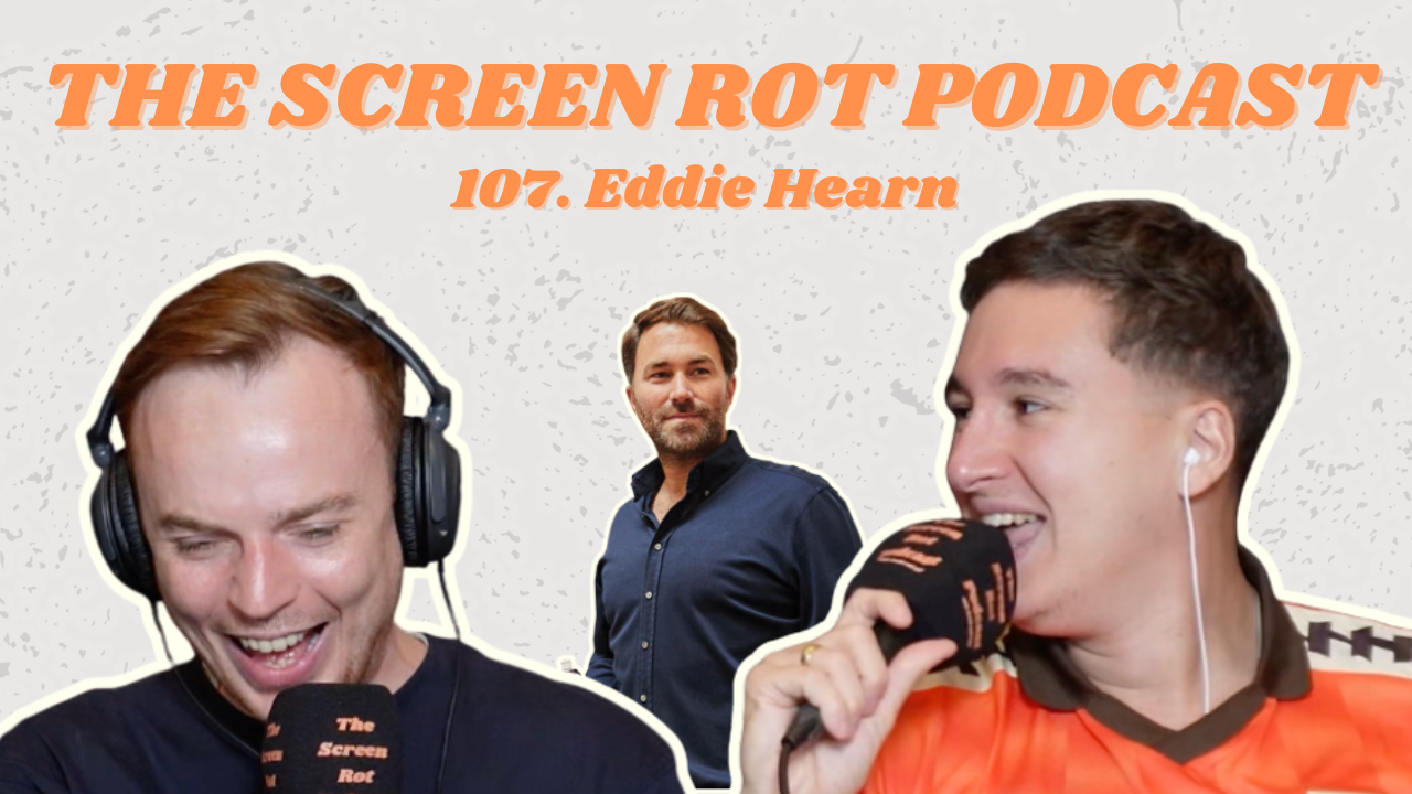 107. Eddie Hearn - is this the most memeable man in Britain?