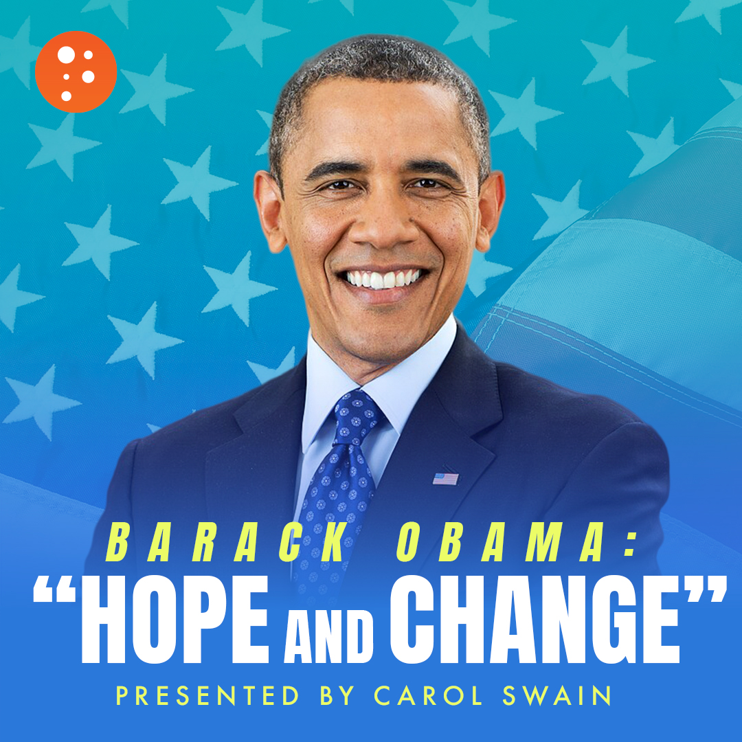 Barack Obama: “Hope and Change” | Carol Swain