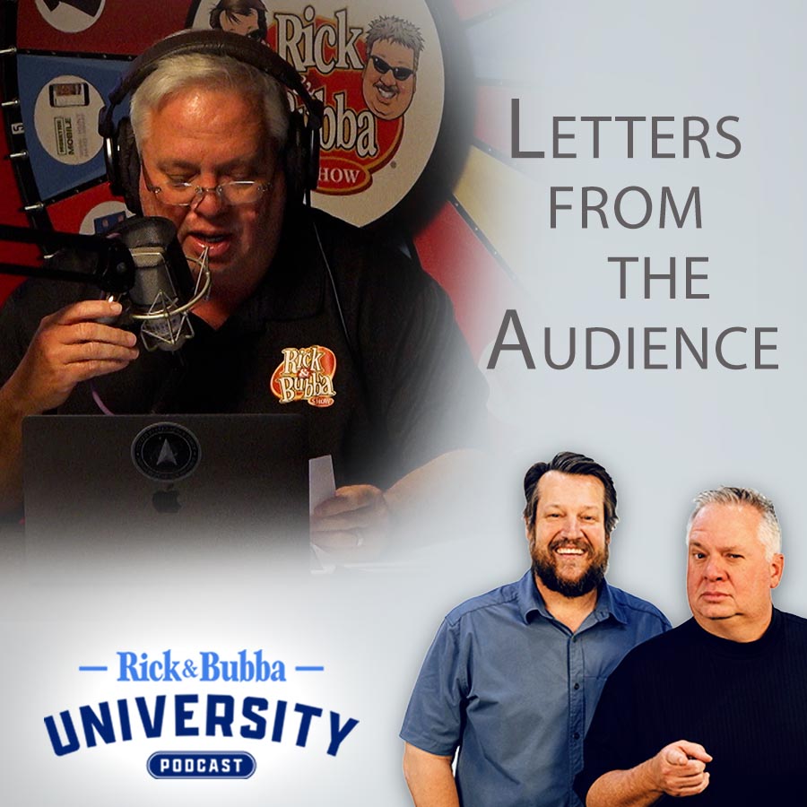 Ep 168 | Letters from the Audience | Rick & Bubba University