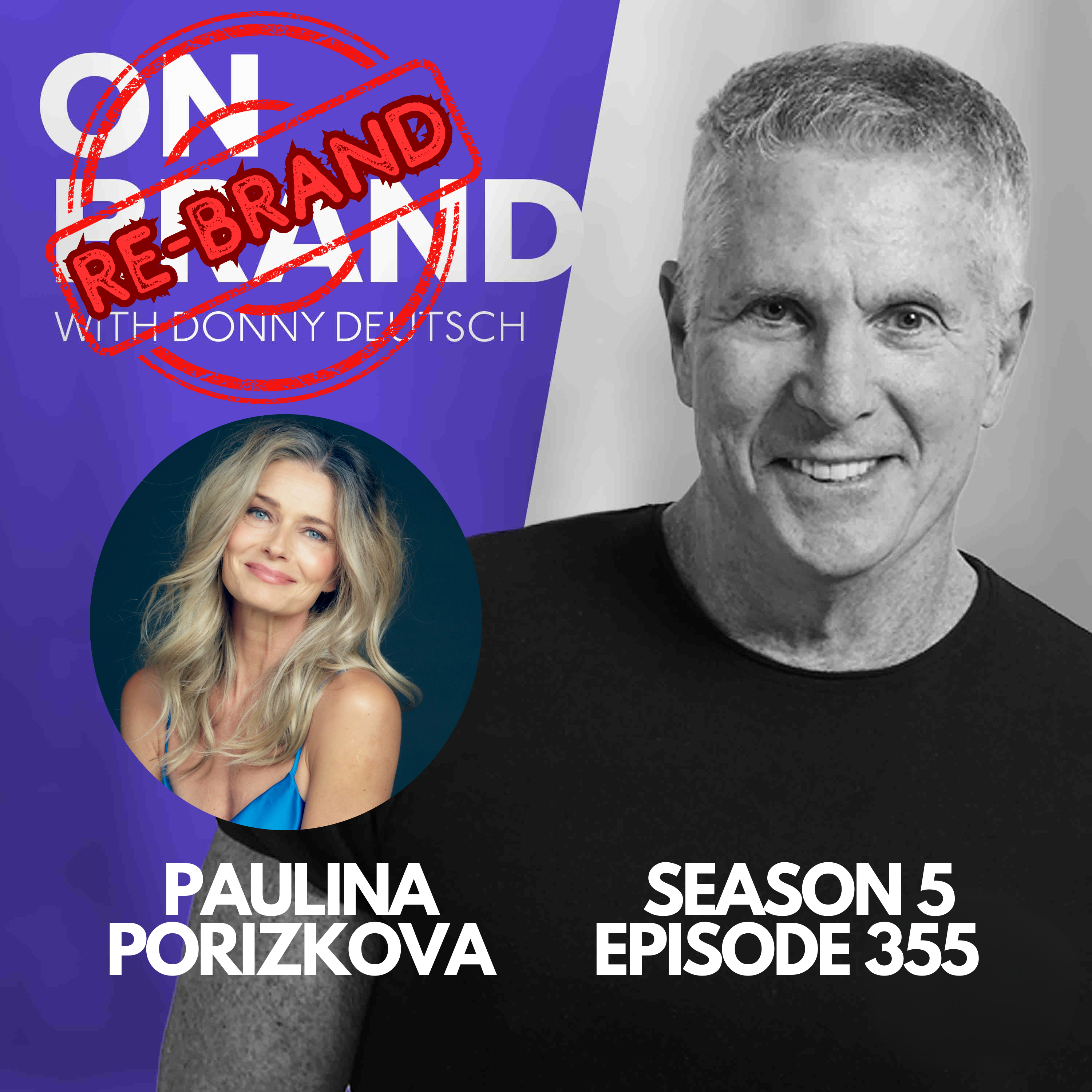 On Brand Re-Brand: Paulina Porizkova: Getting Past the Past