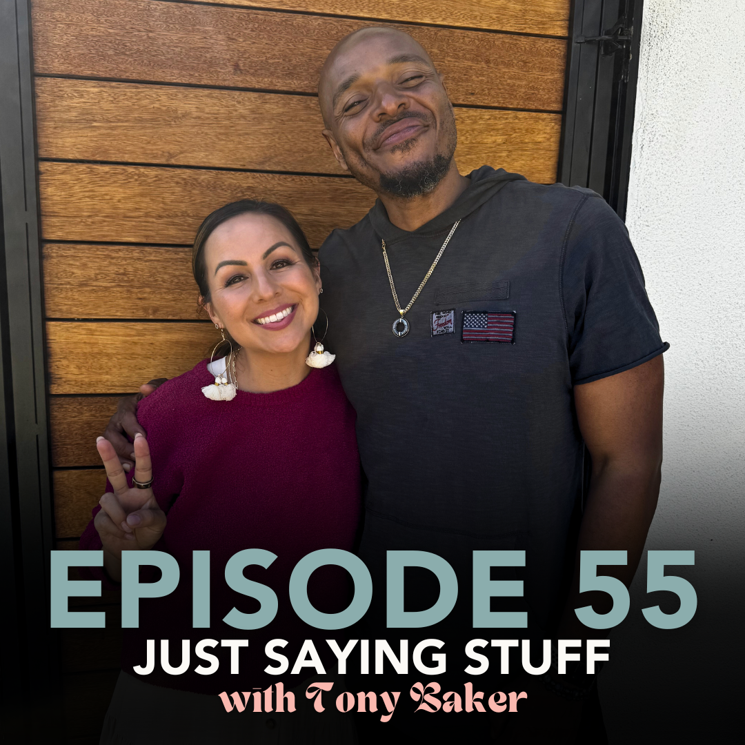 Just Saying Stuff with Tony Baker: Funjelah EP 55