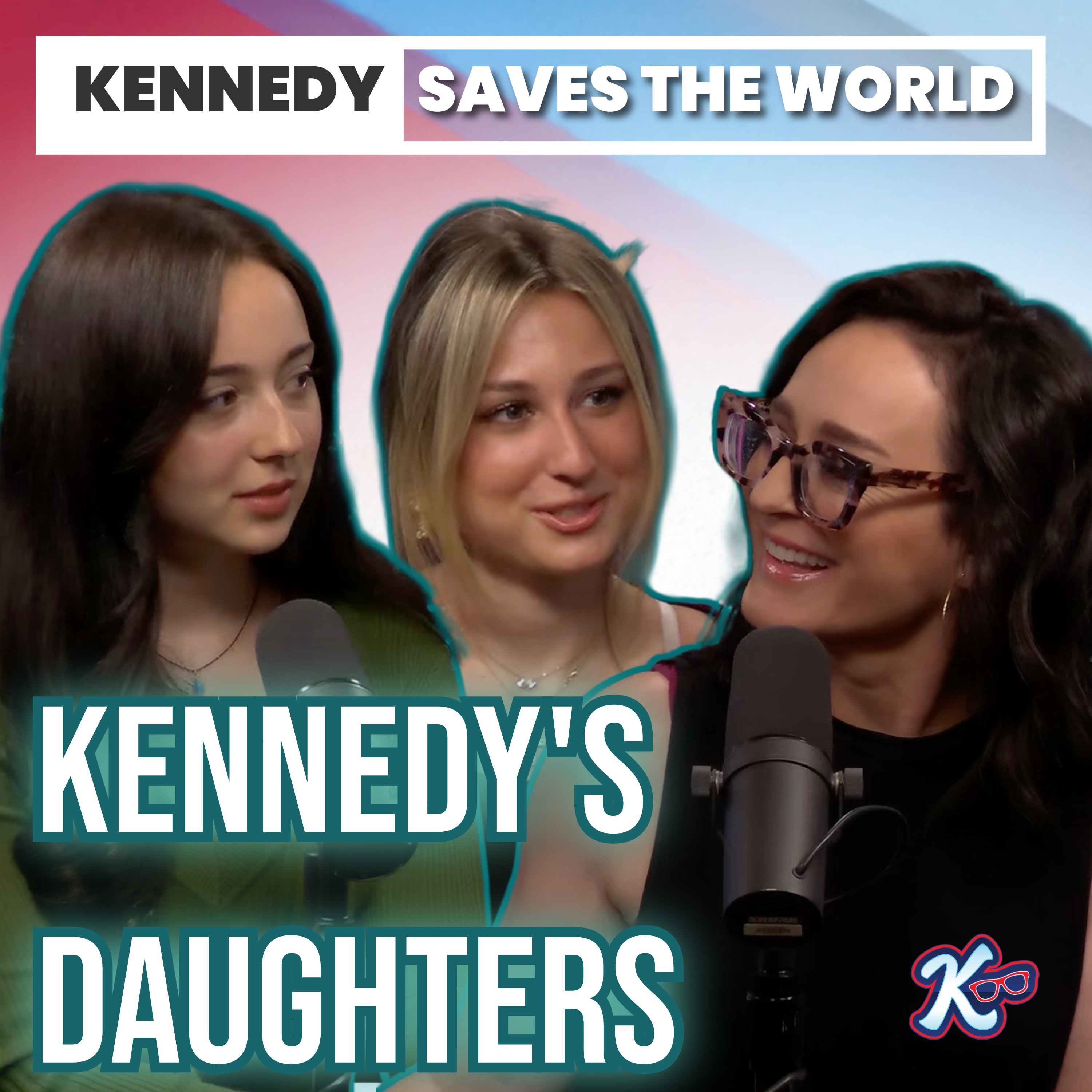 Happy Hour: Kennedy’s Daughters On Dating, Money & Freshmen Mistakes