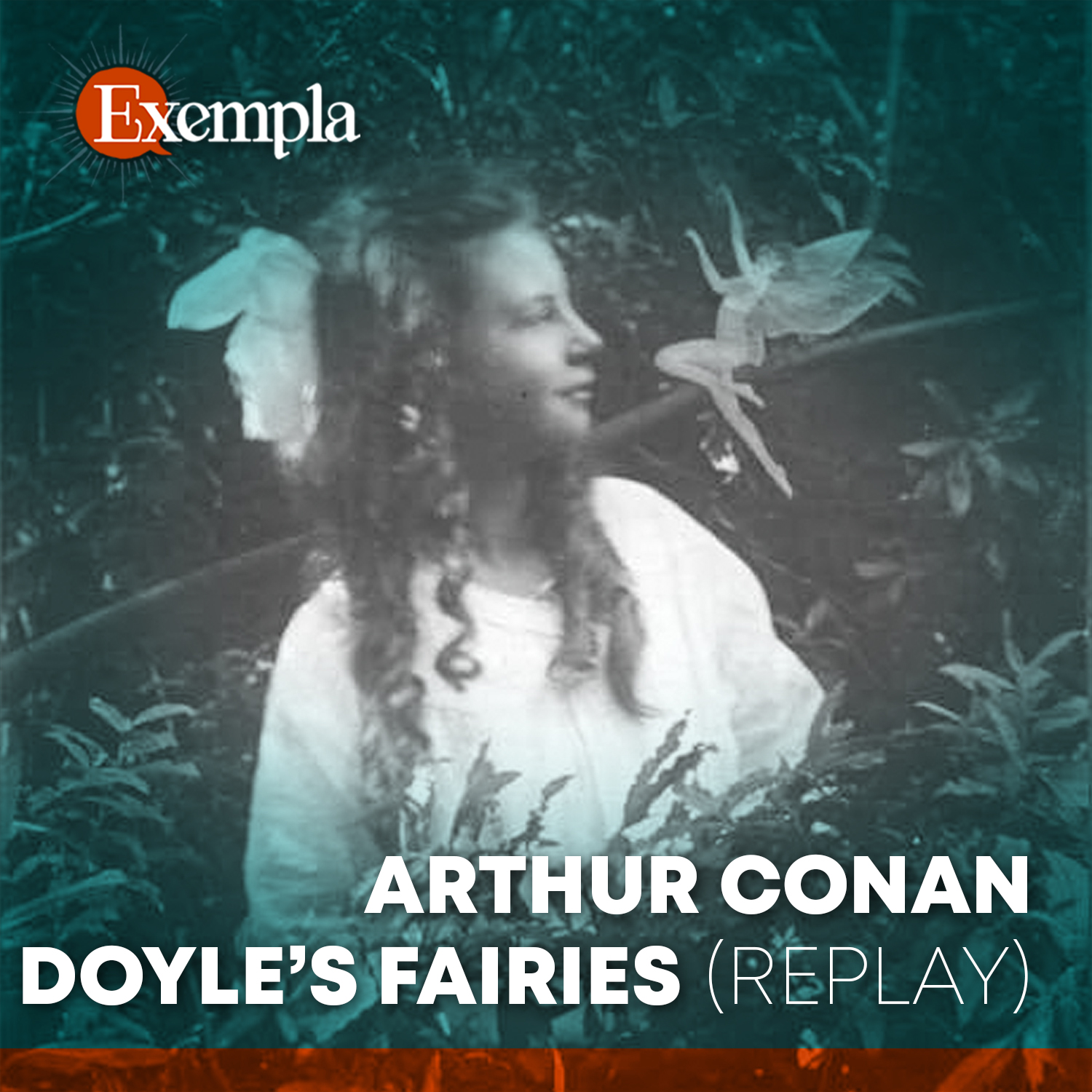 Arthur Conan Doyle's Fairies (replay)