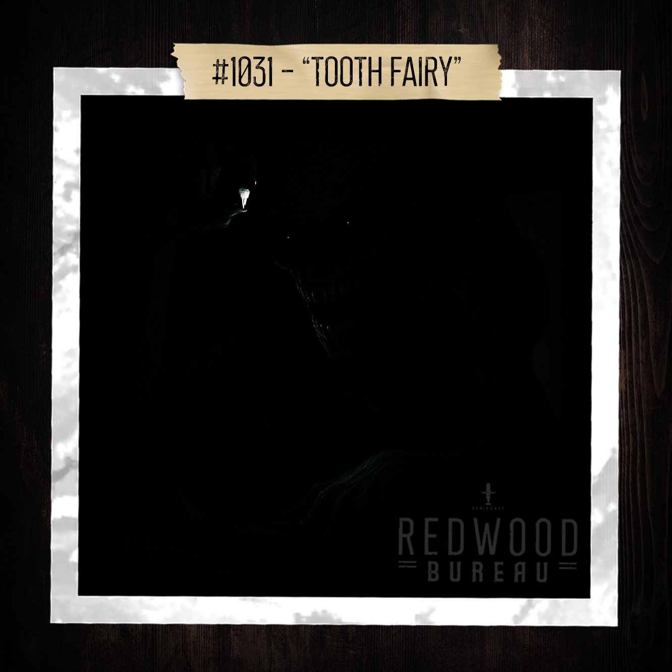 &quot;TOOTH FAIRY&quot; - Redwood Bureau Phenomenon #1031