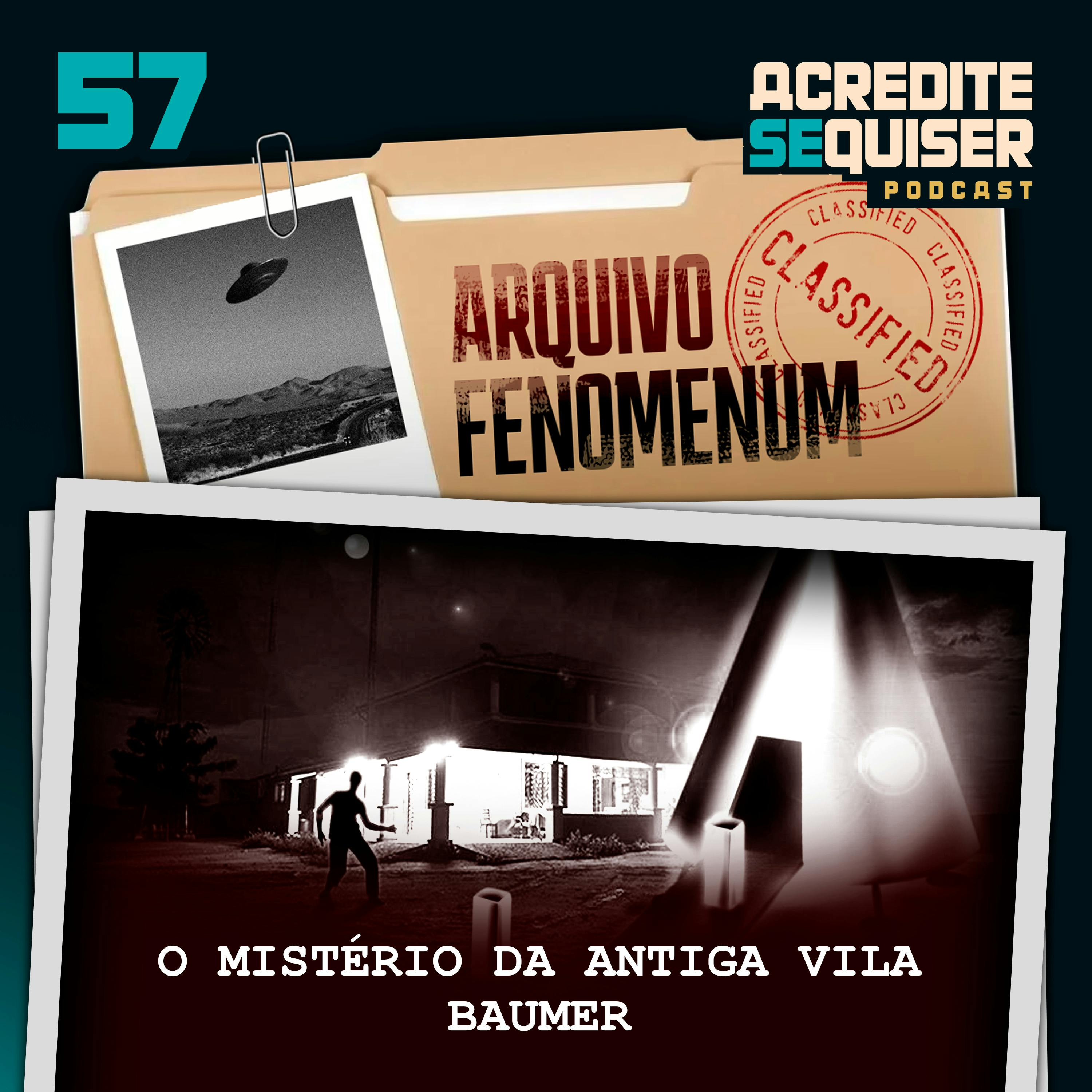 57 - O Mistério da Antiga Vila Baumer 57 - O Mistério da Antiga Vila Baumer