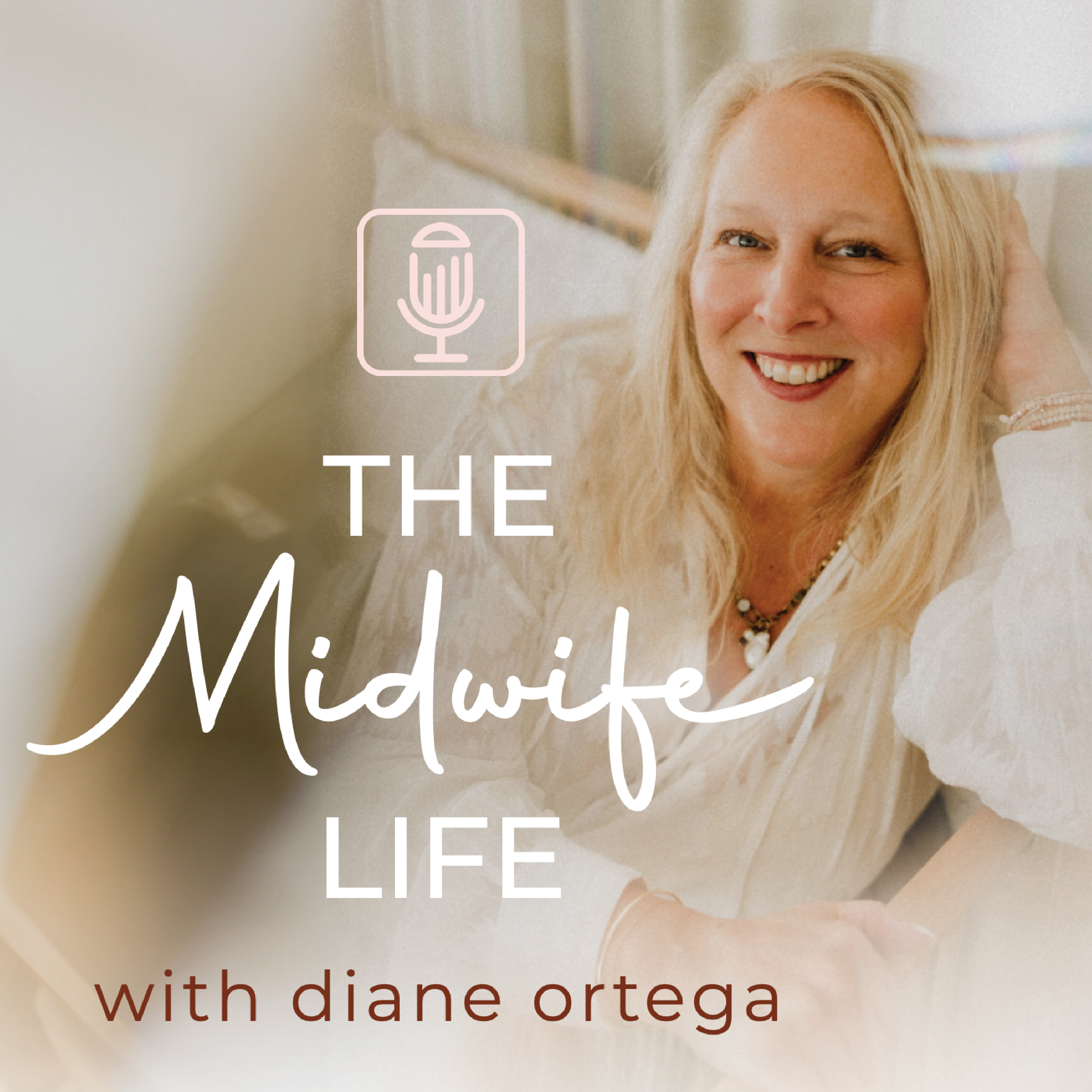 Midwife Life: Educating Women on All Things Pregnancy, Birth, Postpartum Care, and Careers in Healthcare with Diane Ortega