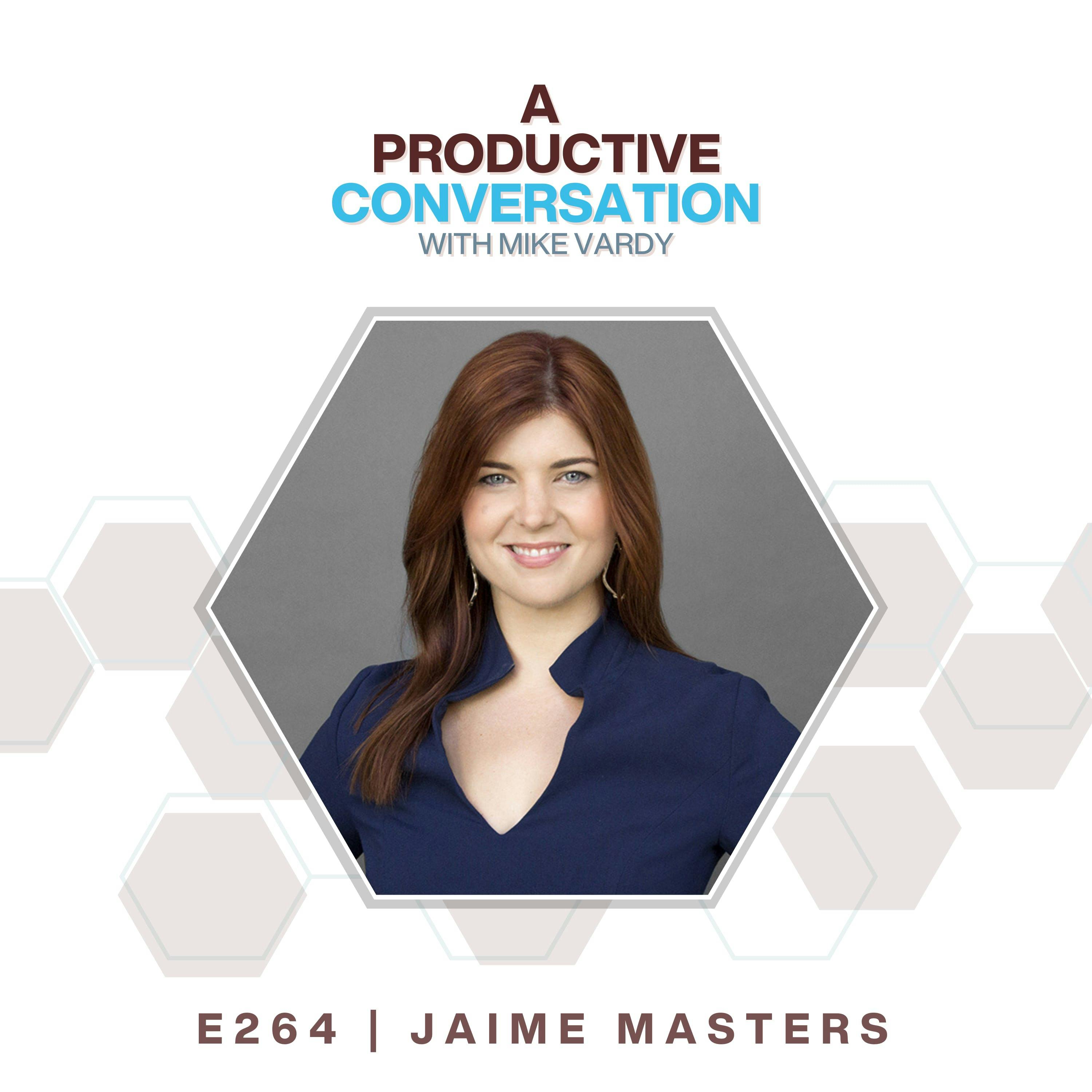 How to Build Yourself More Time with Jaime Masters