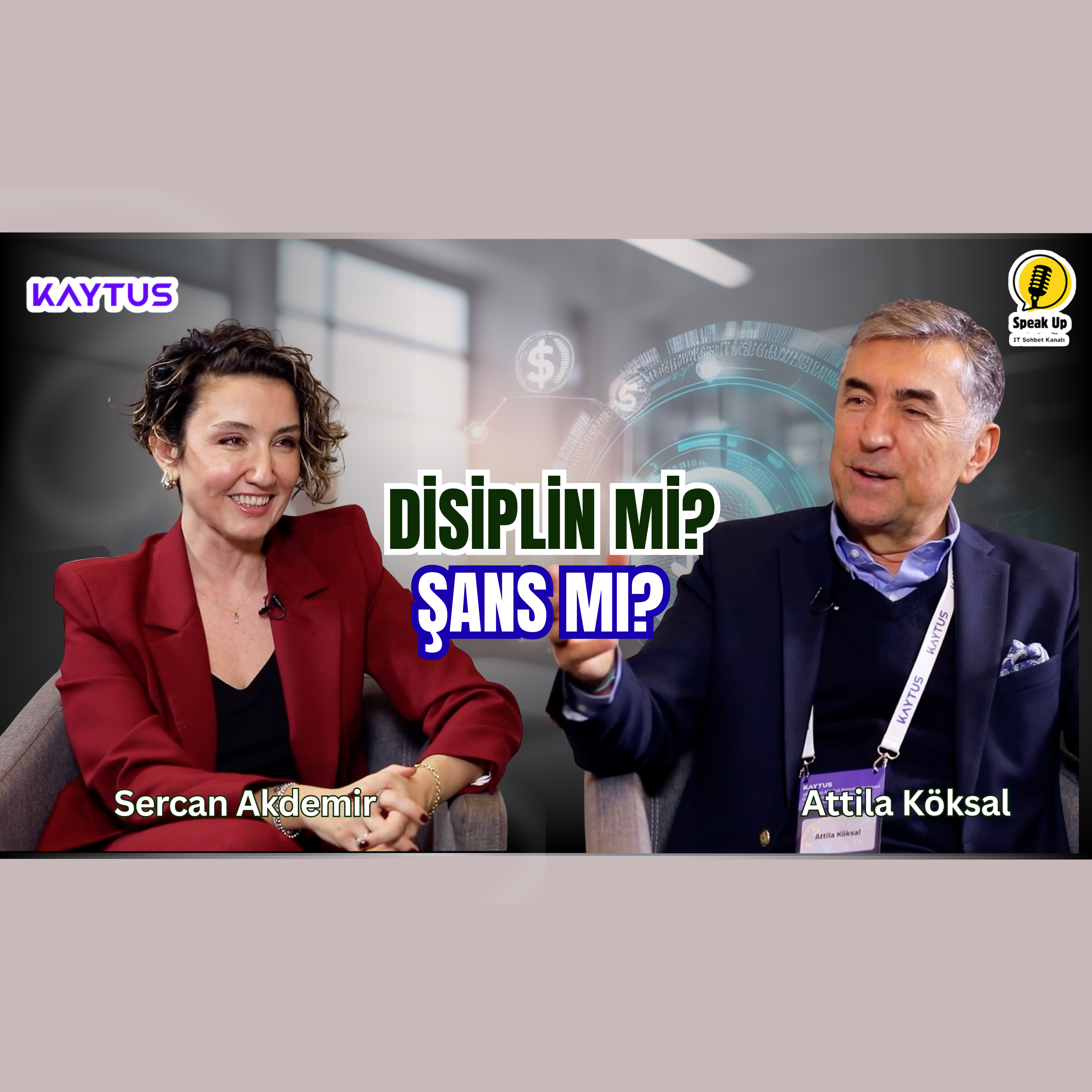 Finansın Dijital Dönüşümü / Attila Köksal & SPEAK UP | Sercan Akdemir episode artwork