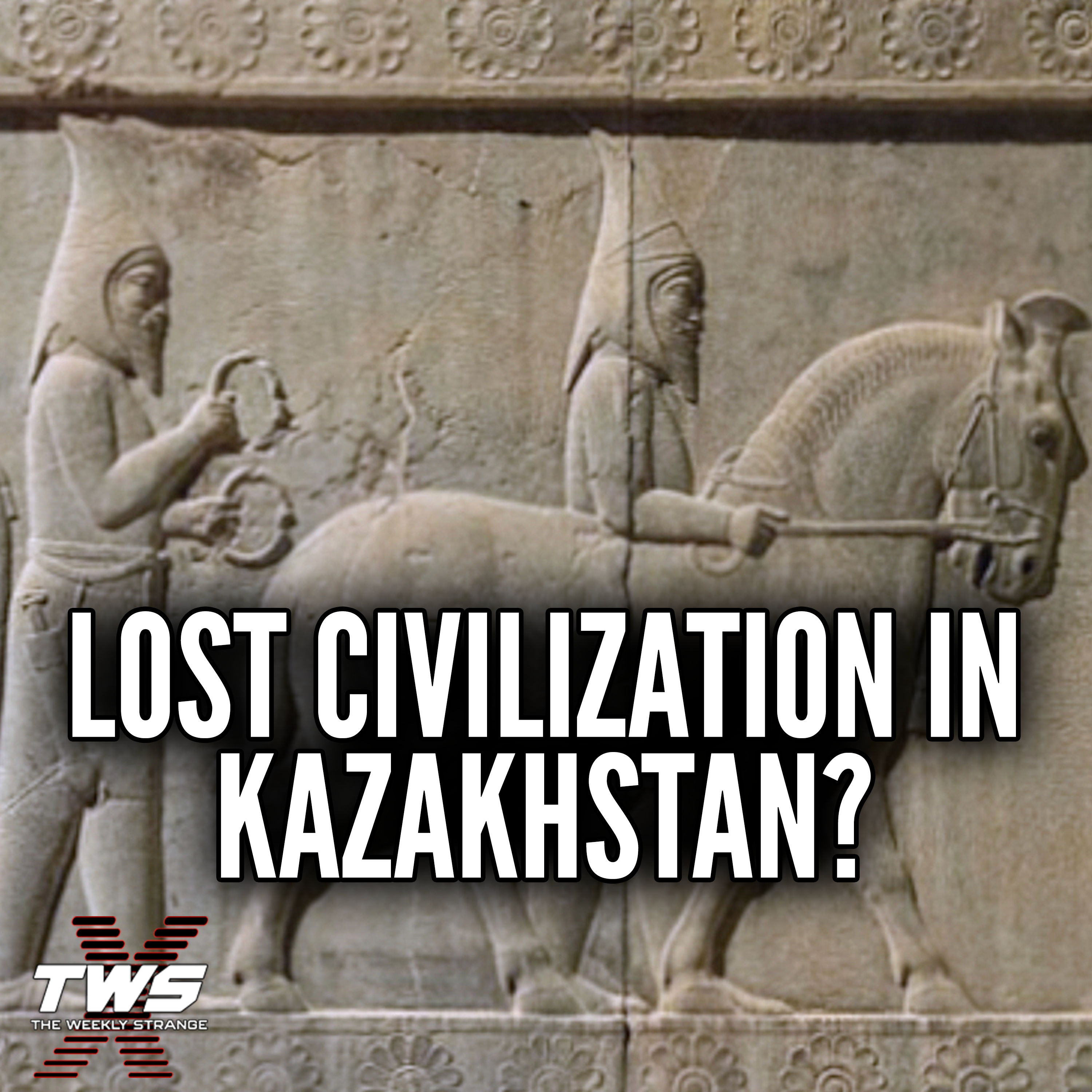 Lost Civilization Discovered: 150 Ancient Burial Mounds in Kazakhstan THE WEEKLY STRANGE Episode 39 episode artwork