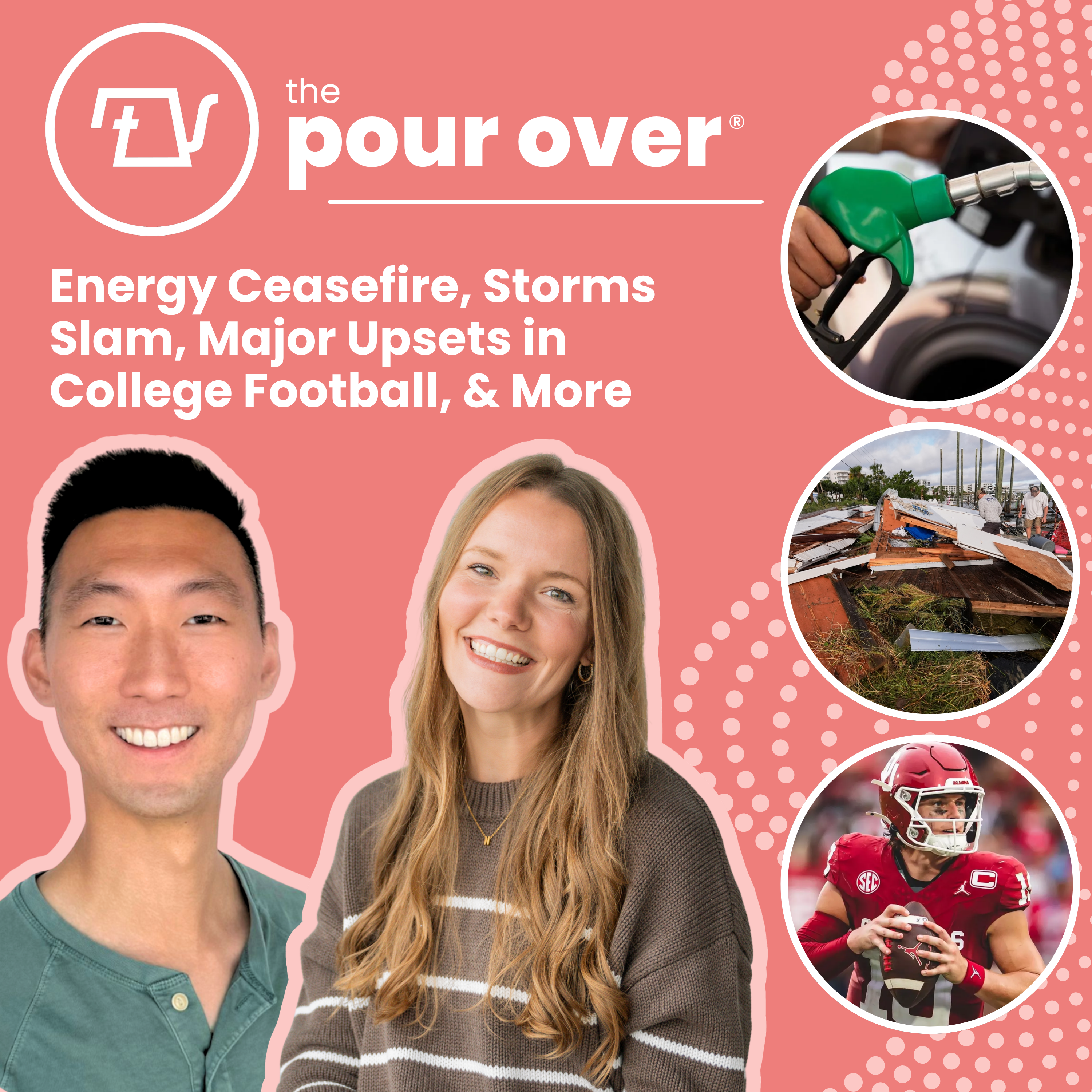 Energy Ceasefire, Storms Slam, Major Upsets in College Football, & More
