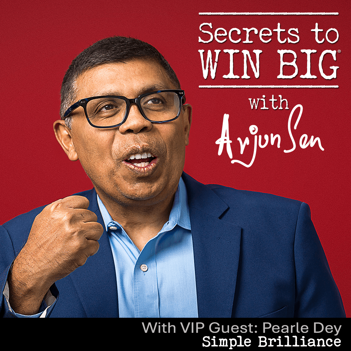 Secrets to Win Big With Arjun Sen