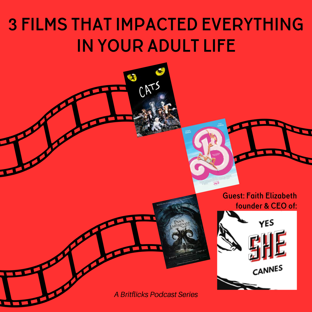 Faith Elizabeth and Movies That Changed Your Life: CATS, Barbie & Pan's Labyrinth