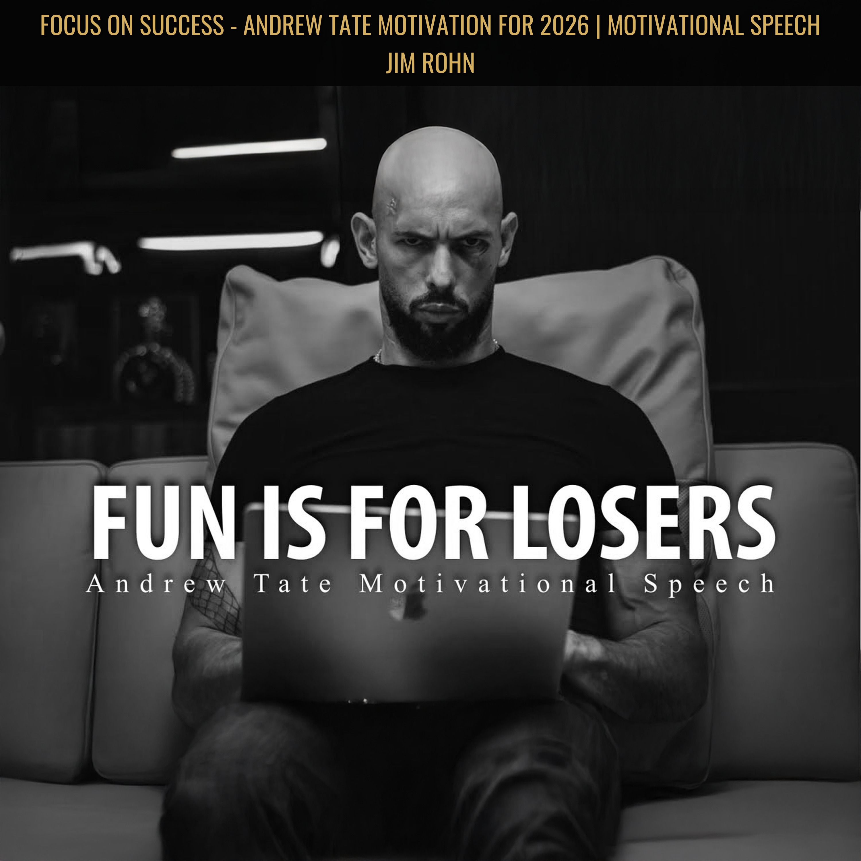 FOCUS ON SUCCESS - Andrew Tate Motivation for 2026 | Motivational Speech Jim Rohn