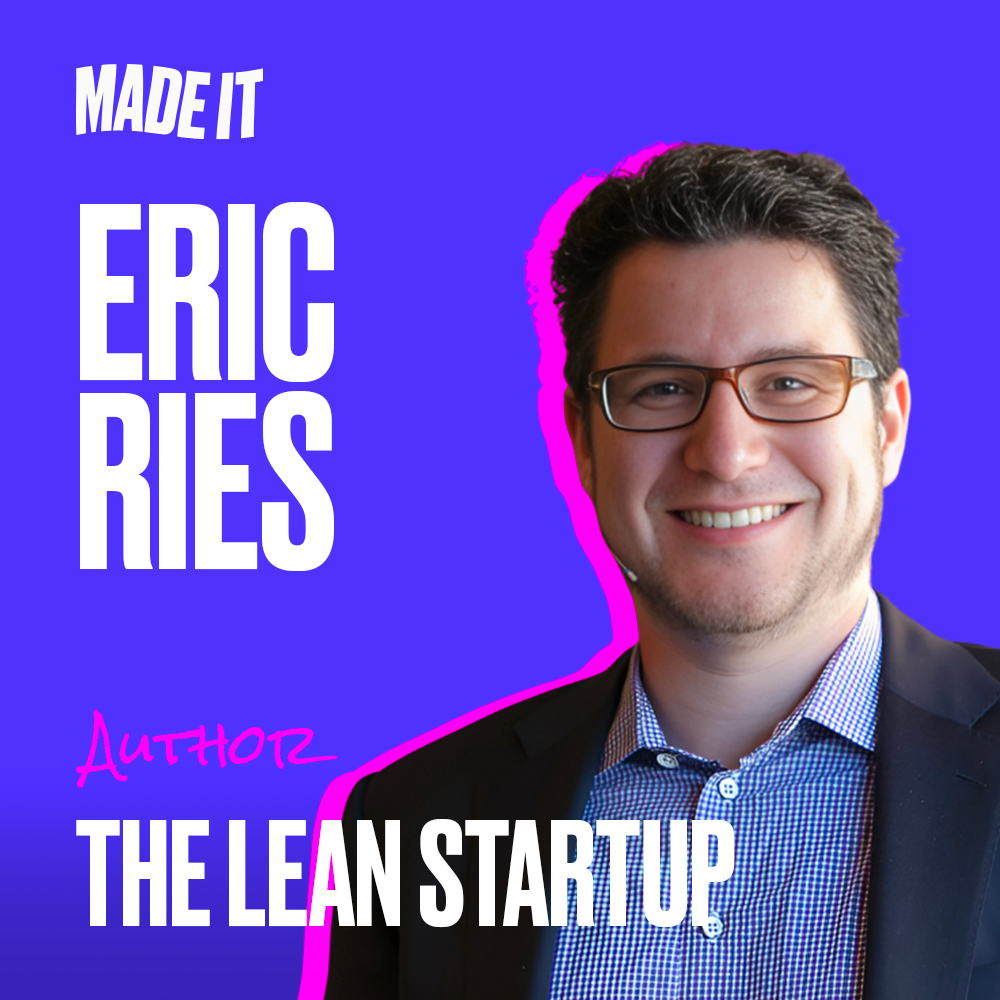 Beyond the Lean Startup: What Founders Need to Know Now with Eric Ries