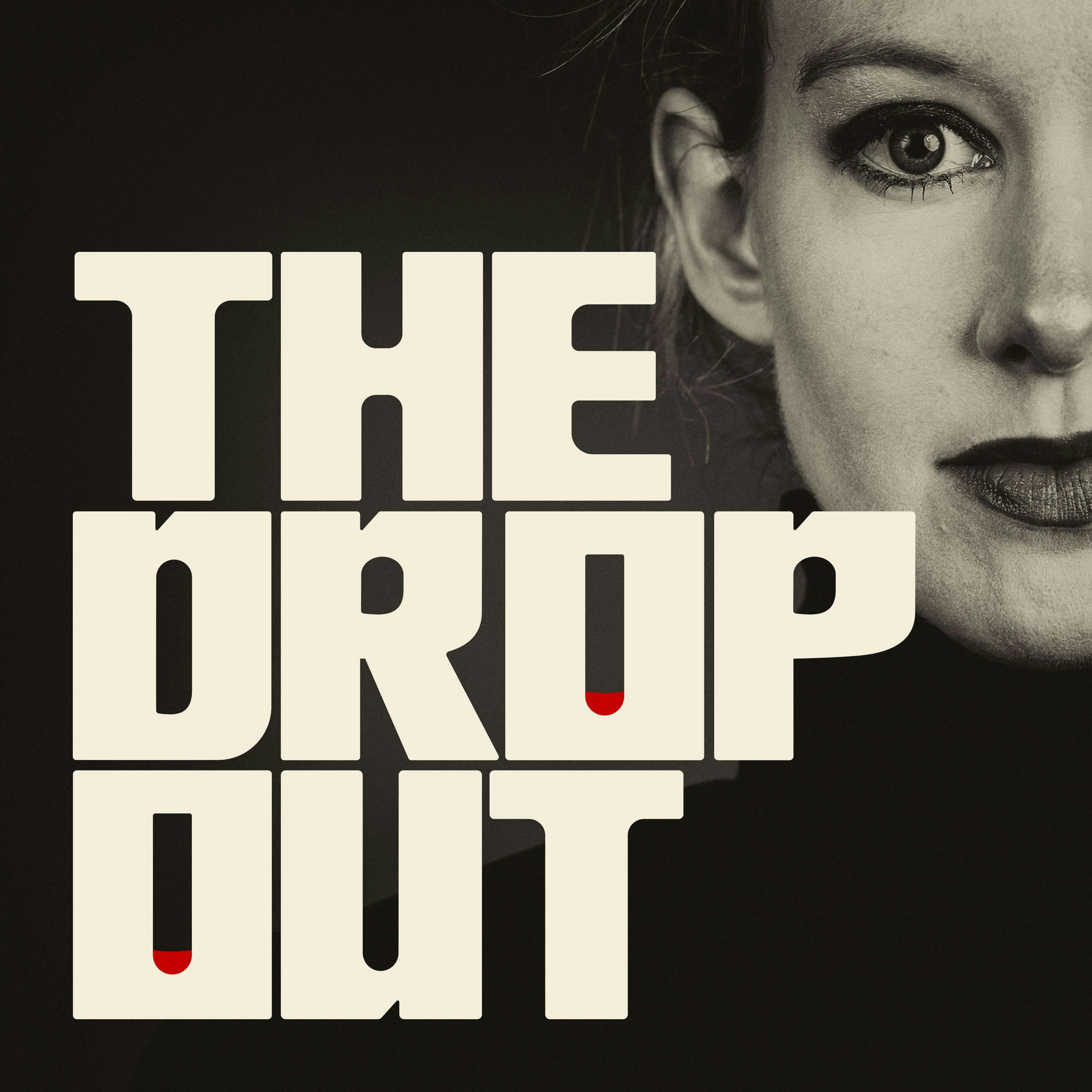 The Dropout podcast