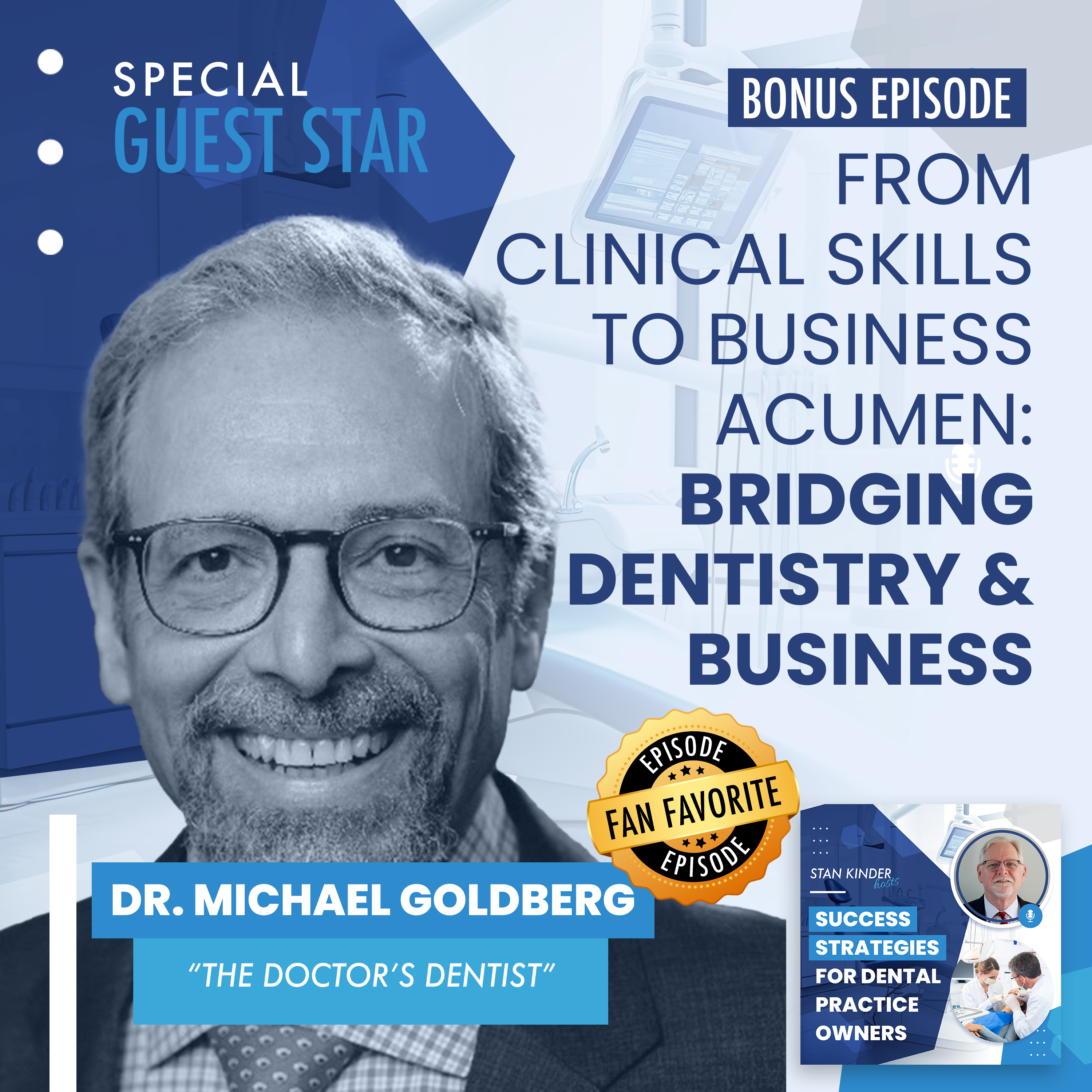 Bonus: From Clinical Skills to Business Acumen: Bridging Dentistry and Business episode artwork