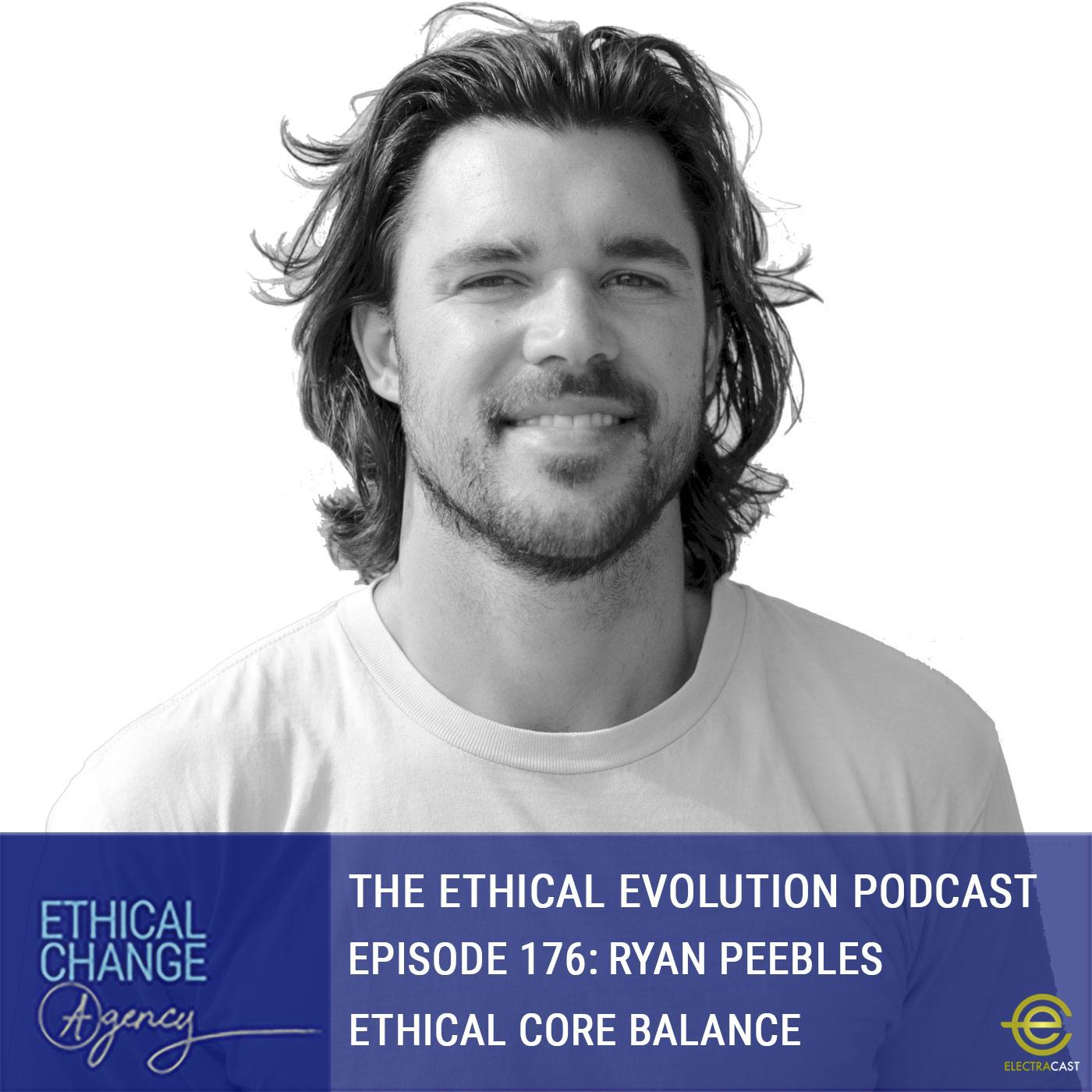 Ethical Core Balance with Ryan Peebles