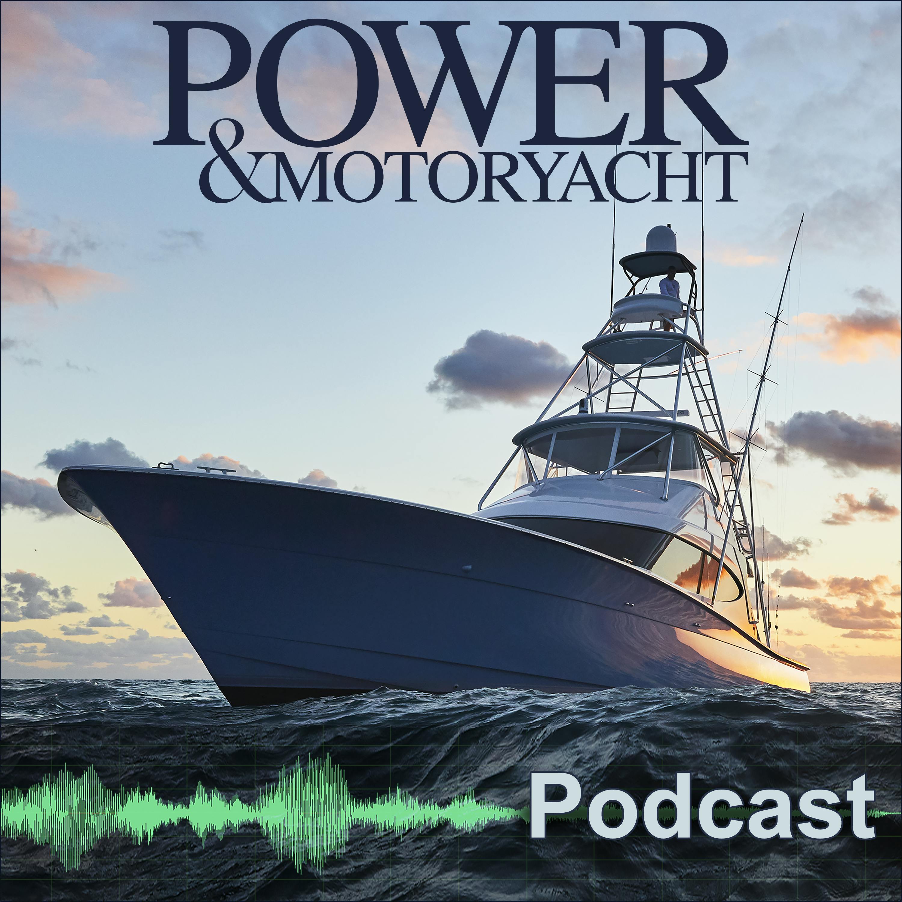 Power and Motoryacht Podcast Power and Motoryacht Podcast