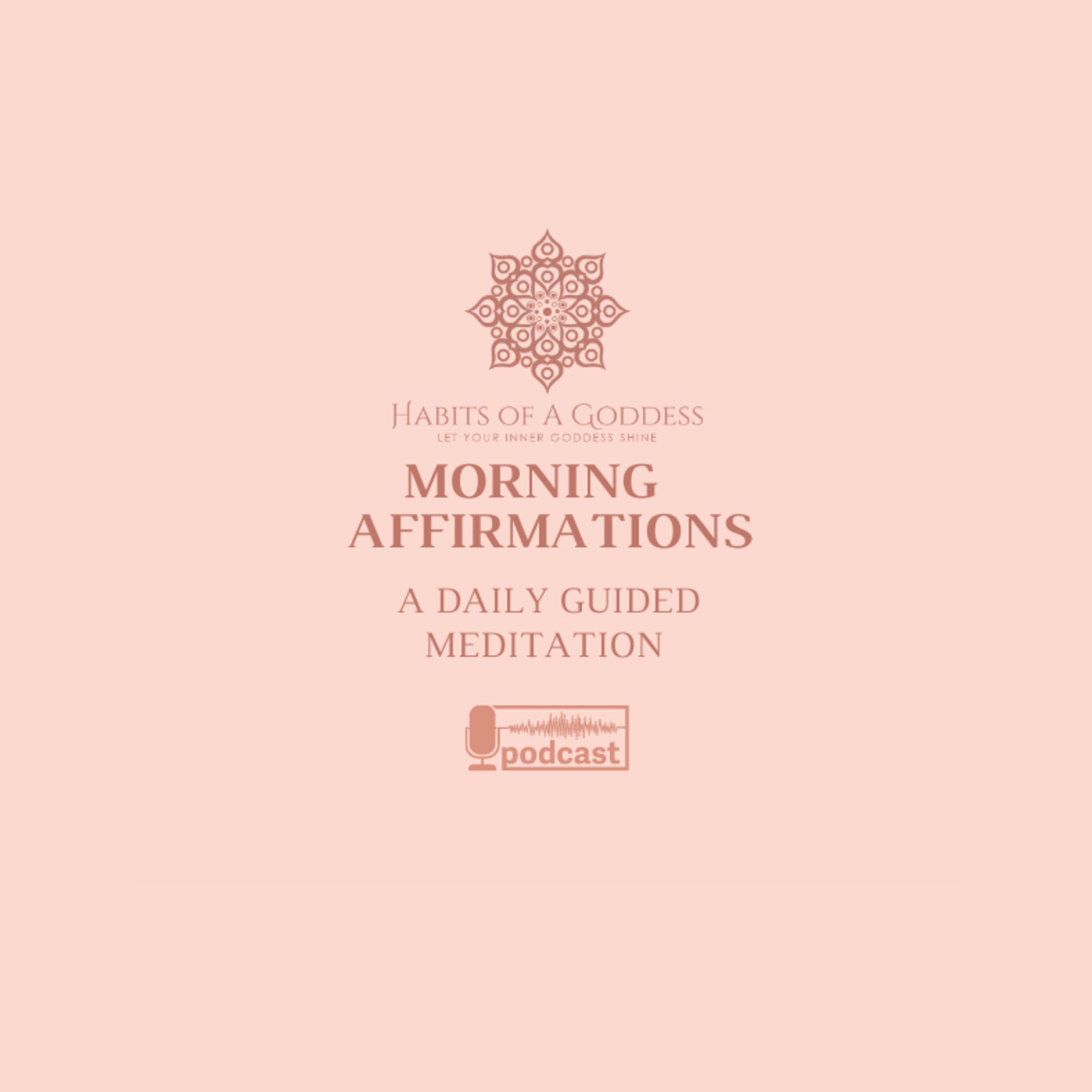 MORNING GODDESS AFFIRMATIONS | HABITS OF A GODDESS