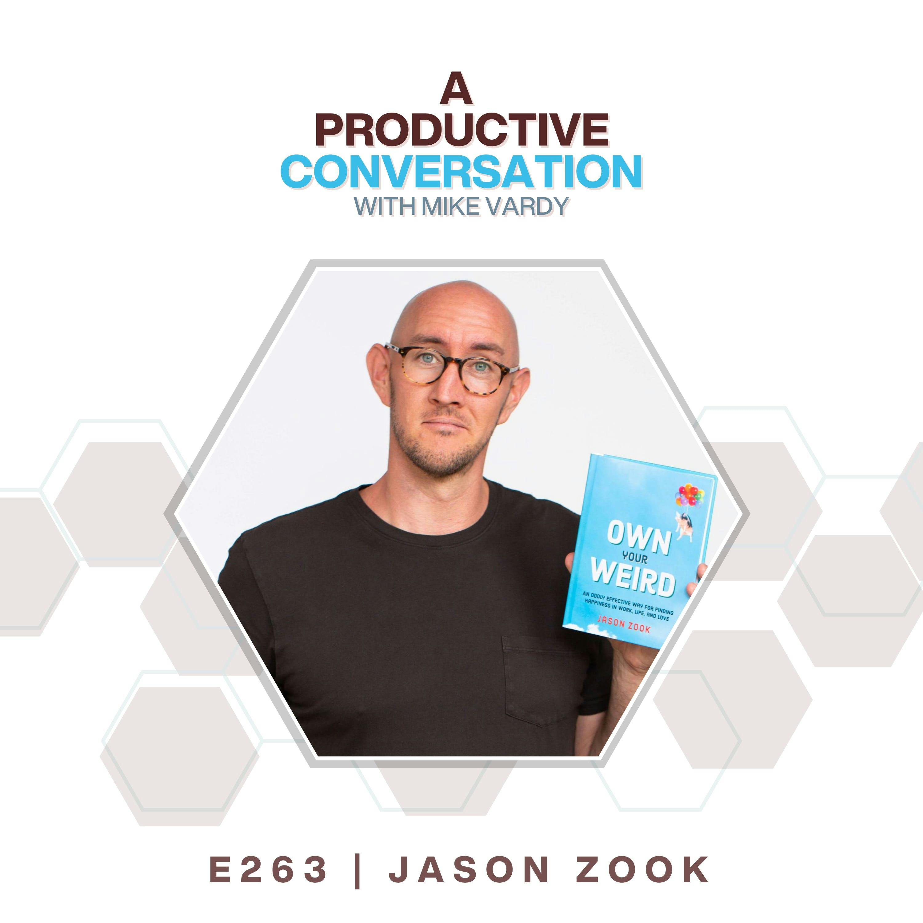 Own Your Weird with Jason Zook