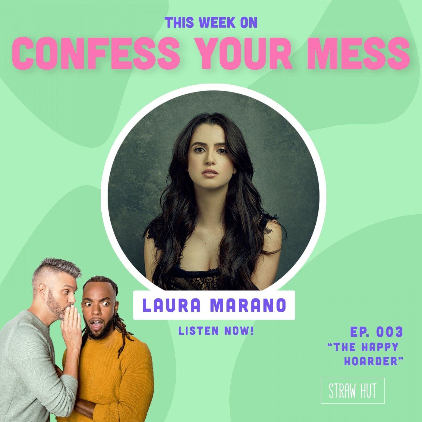 The Happy Hoarder w/ Laura Marano