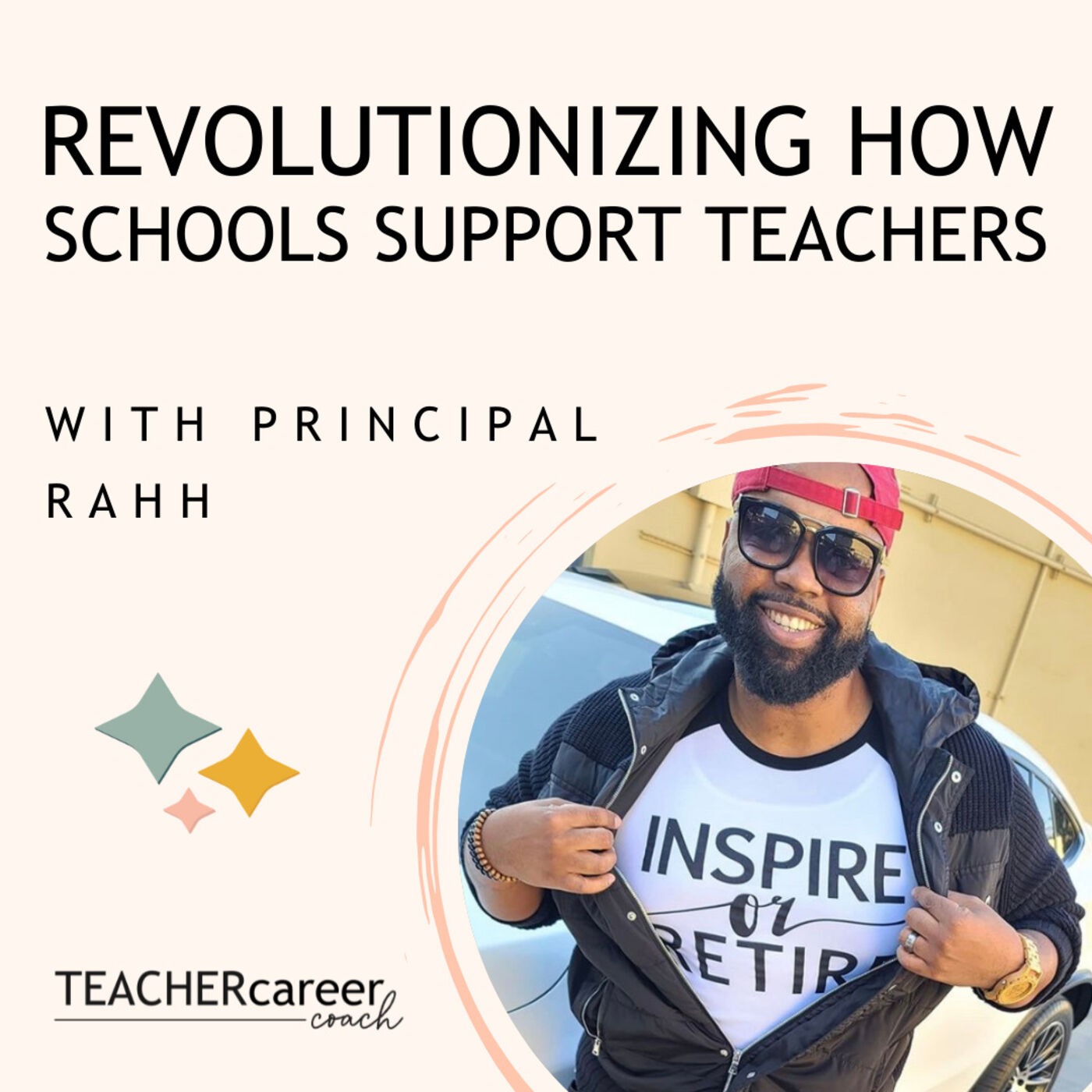 04 - Principal Rahh: Revolutionizing How Schools Support Teachers episode artwork