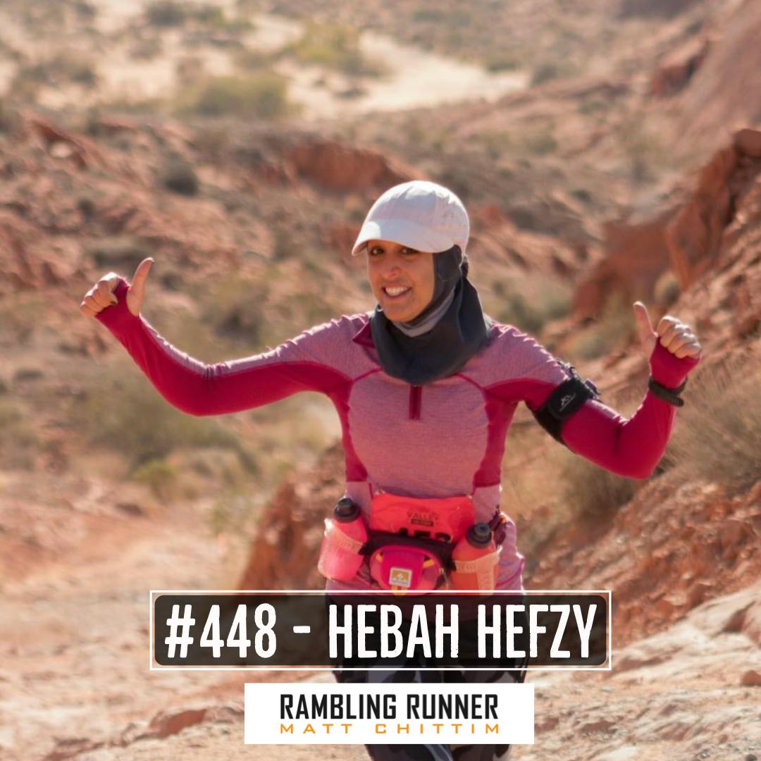 #448 - Hebah Hefzy, MD: From Struggling with Stairs to 26 Marathons, 6 BQ's and a 100 Miler
