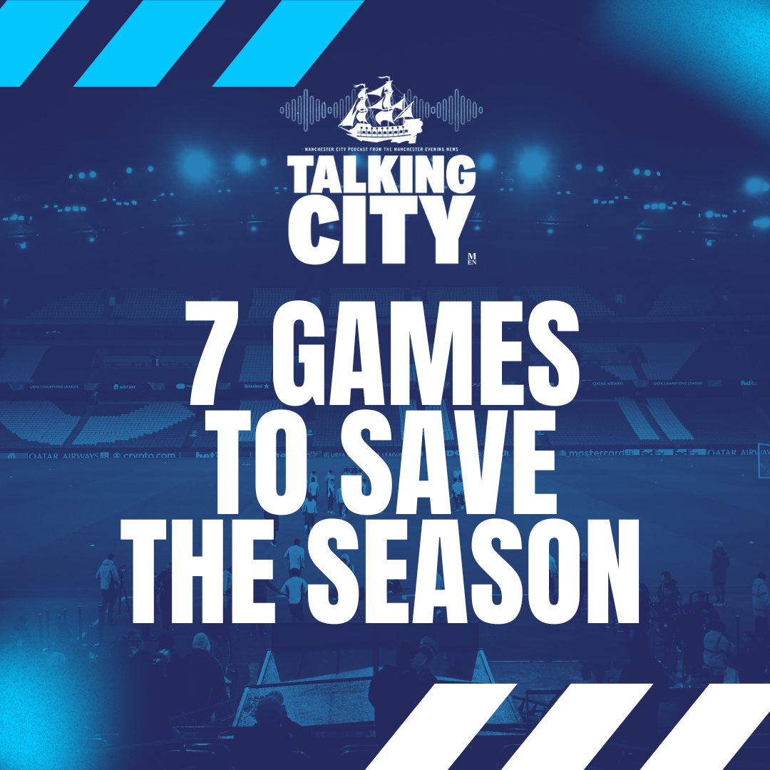 7 Games to Save the Season – City’s Top 5 Push | Talking City Podcast episode artwork