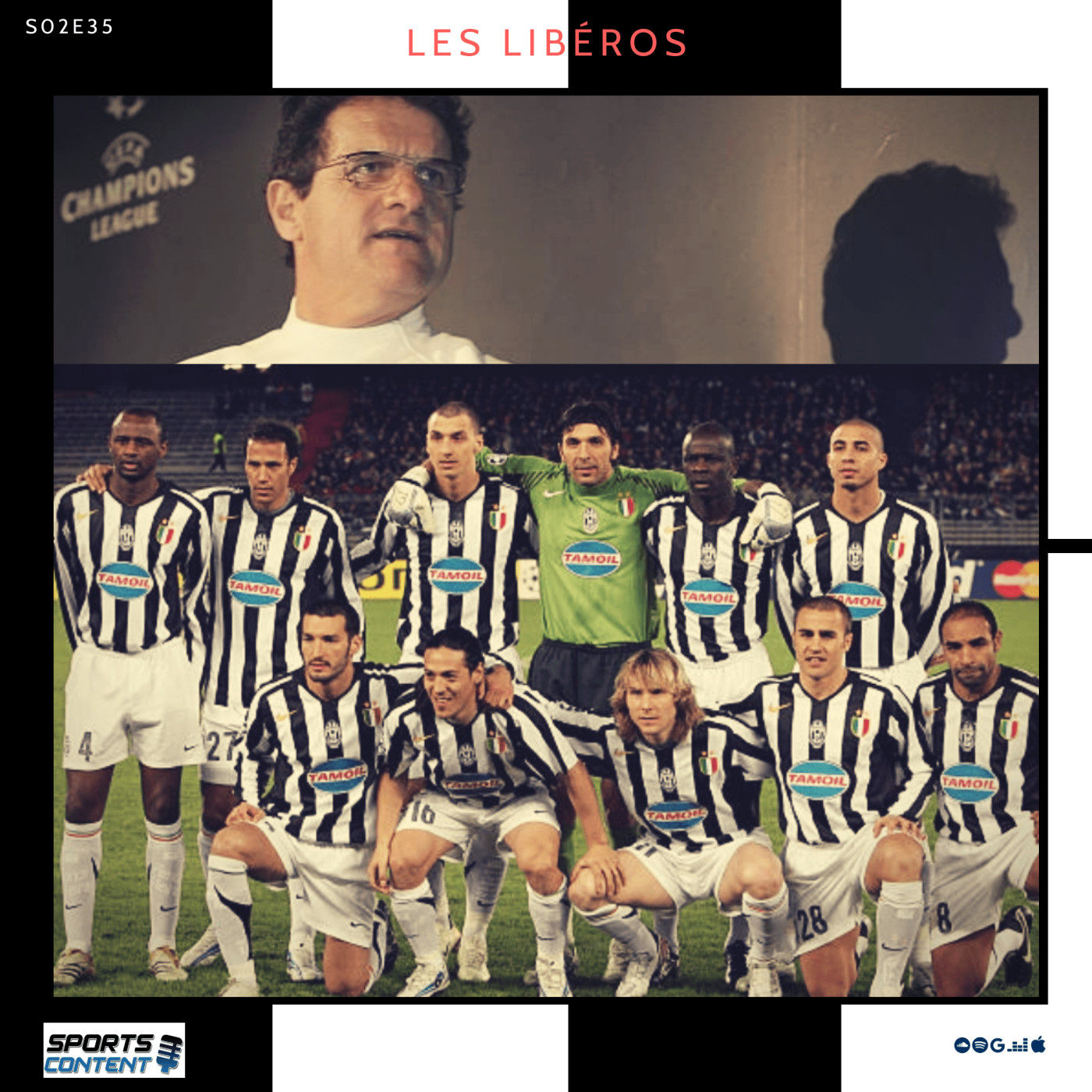 Focus : La Juventus Turin de Fabio Capello (2004-2006)