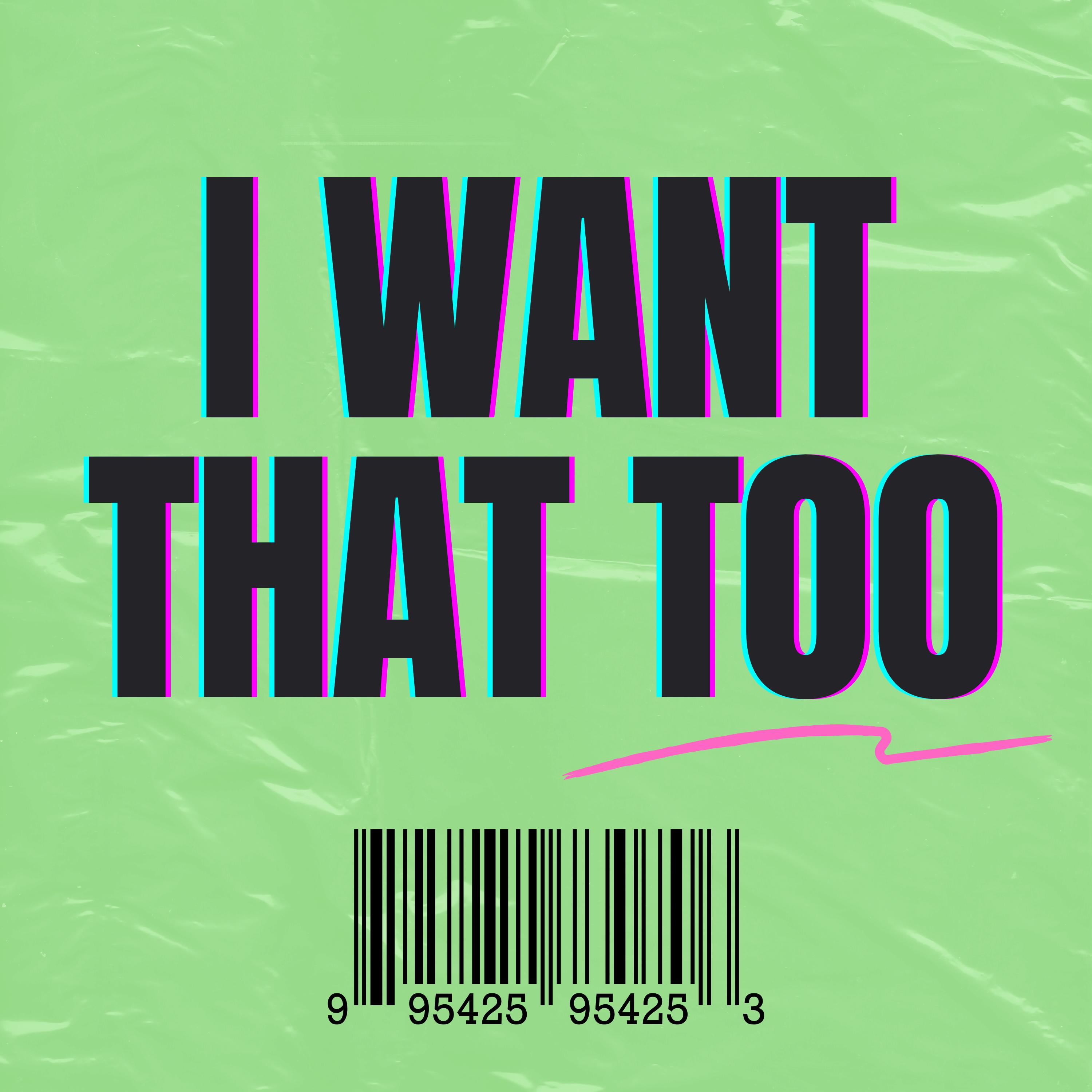 I Want That Too with Lauren Hersey I Want That Too with Lauren Hersey