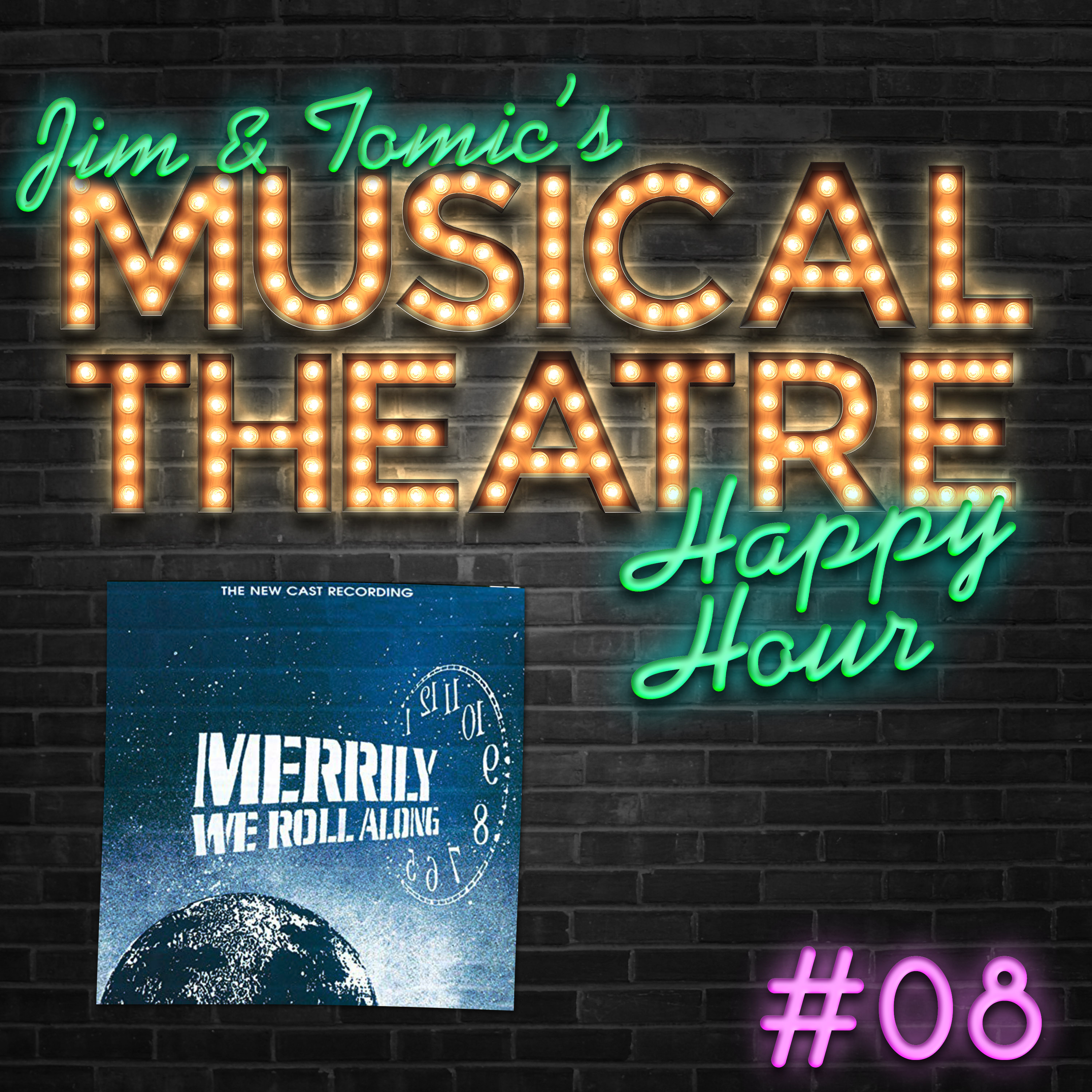 Happy Hour #8: Merrily Rolling Along - 'Merrily We Roll Along' episode artwork