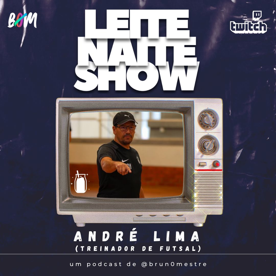 🎙️ Leite Naite Show – André Lima