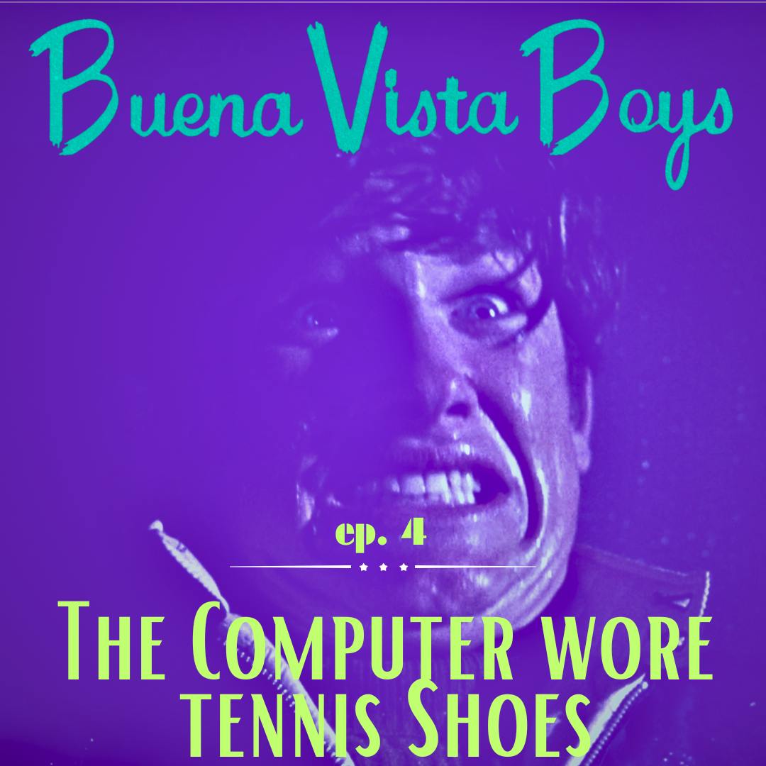 Episode 4 | The Computer Wore Tennis Shoes Episode 4 | The Computer Wore Tennis Shoes