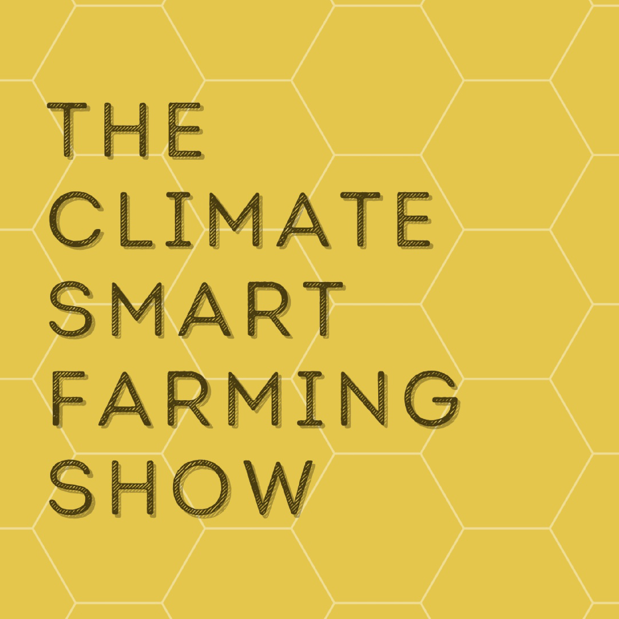 The Climate Smart Farming Show