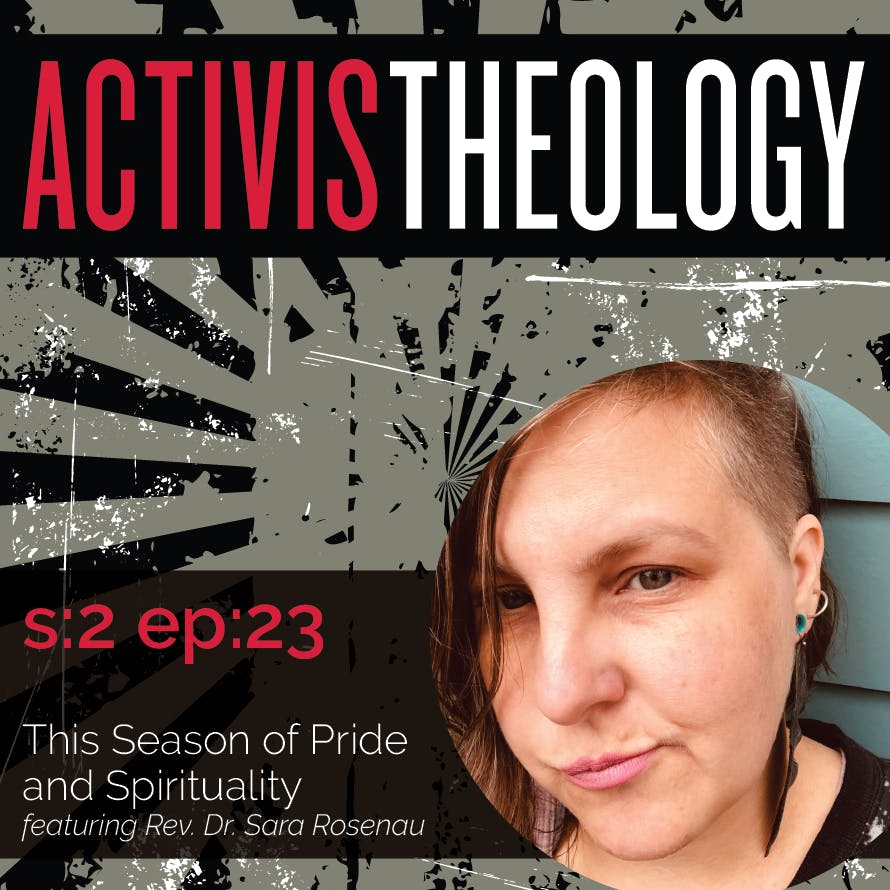 This Season of Pride and Spirituality - A Conversation with Sara Rosenau