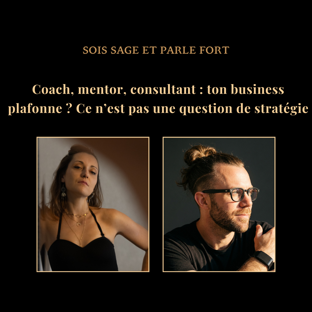 Coach, consultant, mentor : ton business plafonne ? Ce n’est pas une question de stratégie, de positionnement ou d'offre.