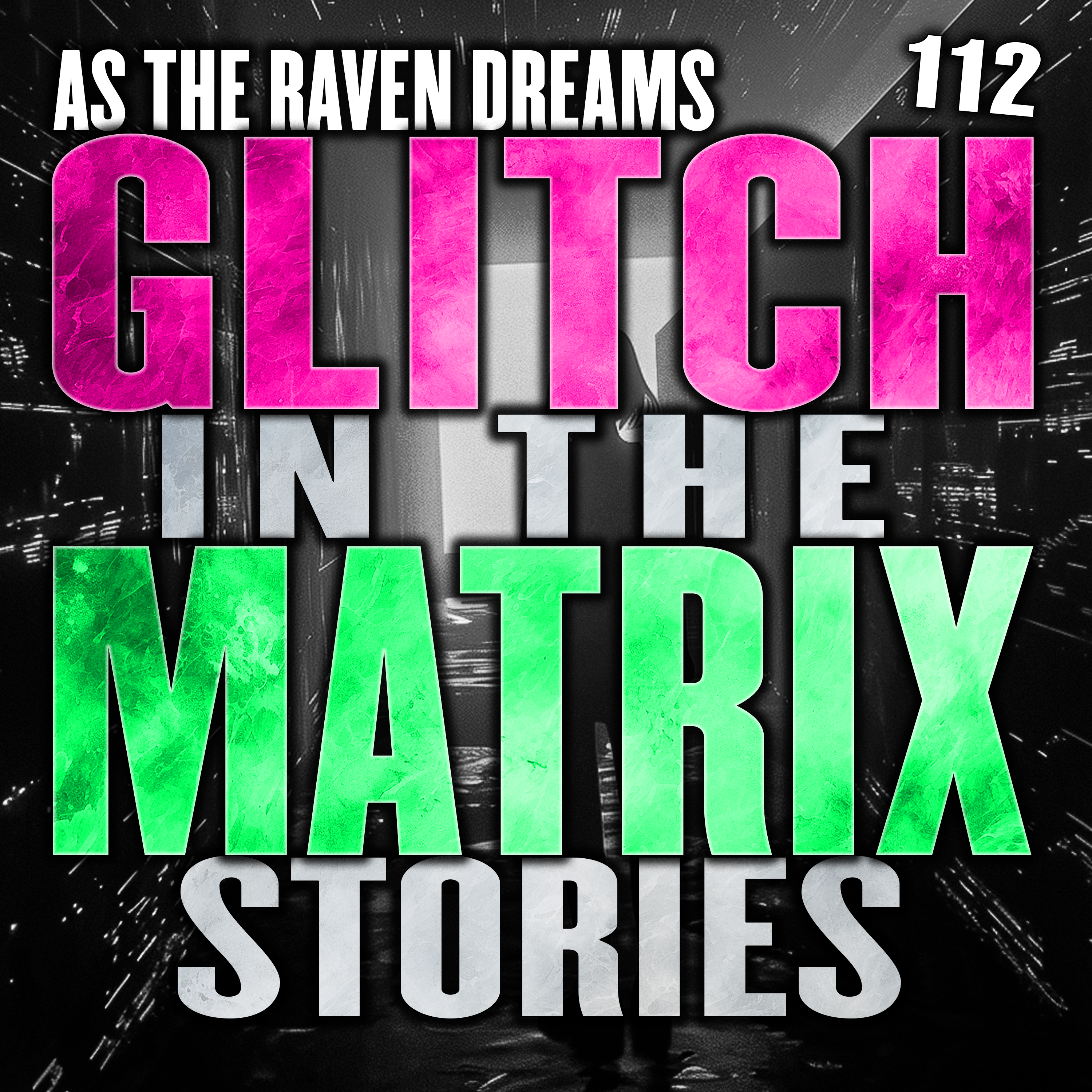 Glitch In The Matrix Stories Ep. 112 | ATRD Podcast artwork