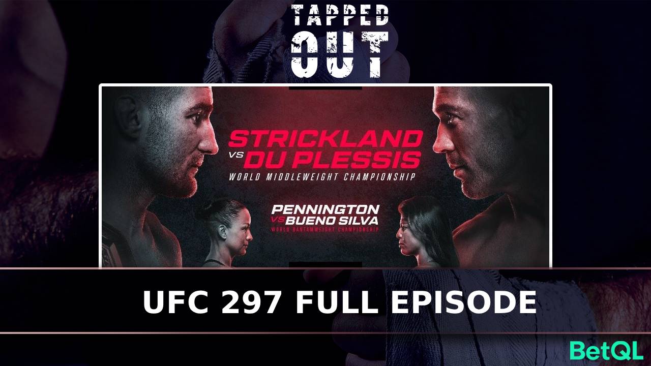 Tapped Out: UFC 297 Full Episode