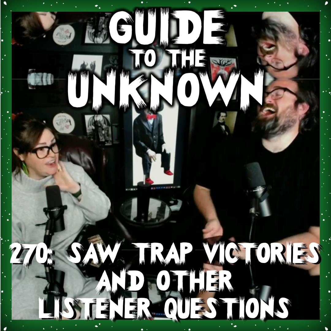 270: Saw Trap Victories and Other Listener Questions