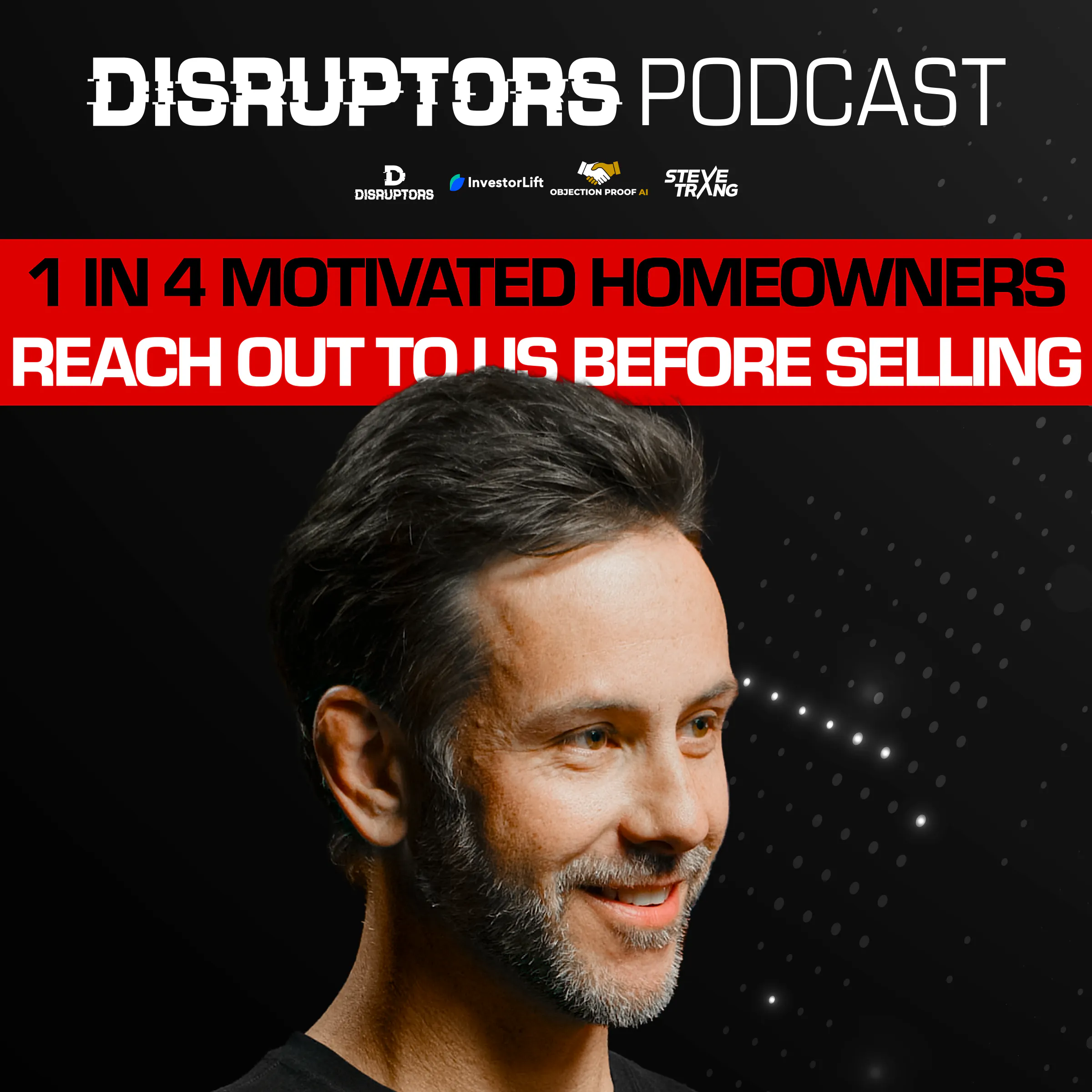 1 In 4 Motivated Homeowners Reach Out To Us Before Selling episode artwork