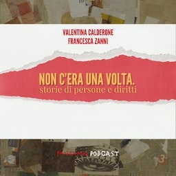 Non c'era una volta. Storie di persone e diritti