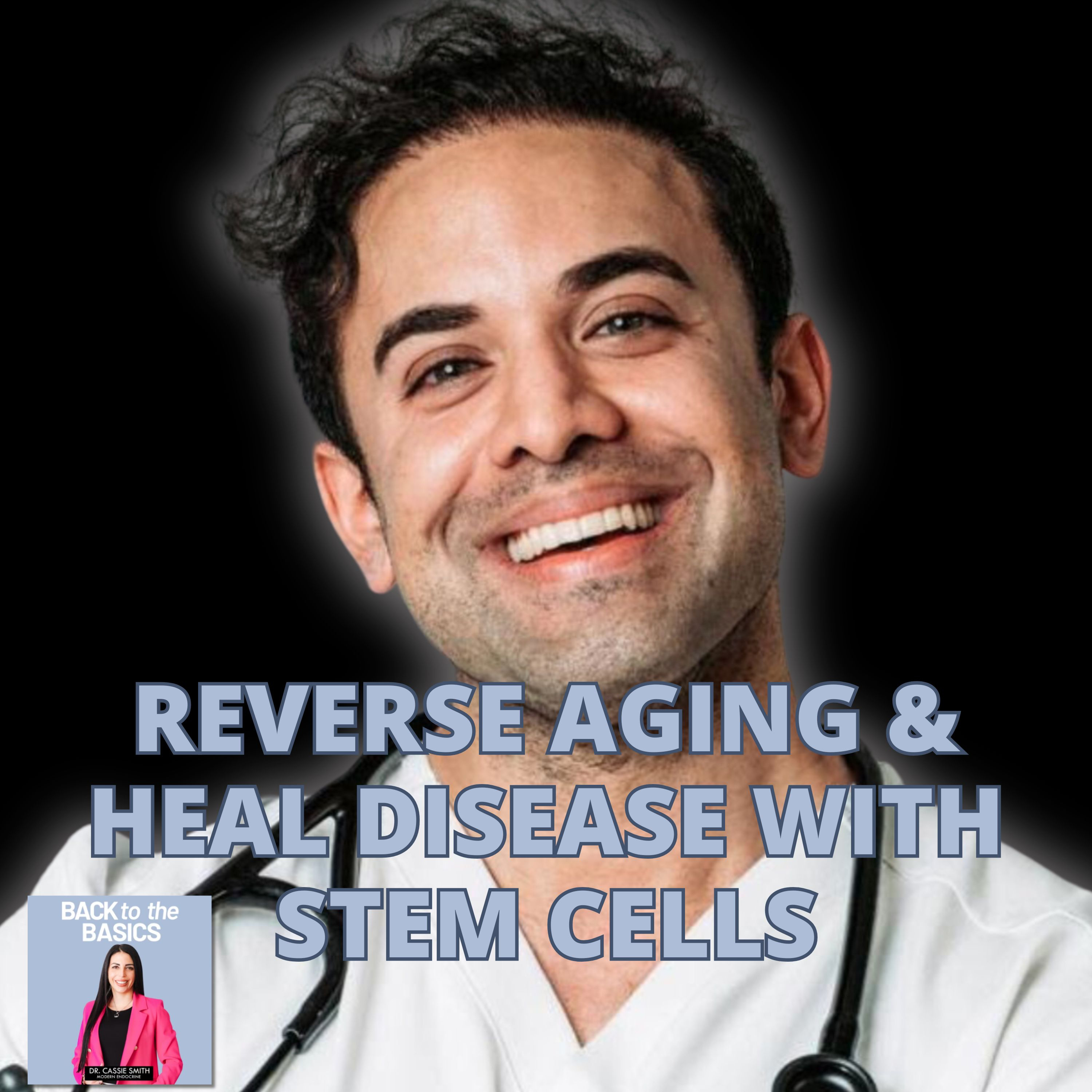 Episode 41: The Future of Regenerative Medicine Using Stem Cell Therapy with Dr. Adeel Khan