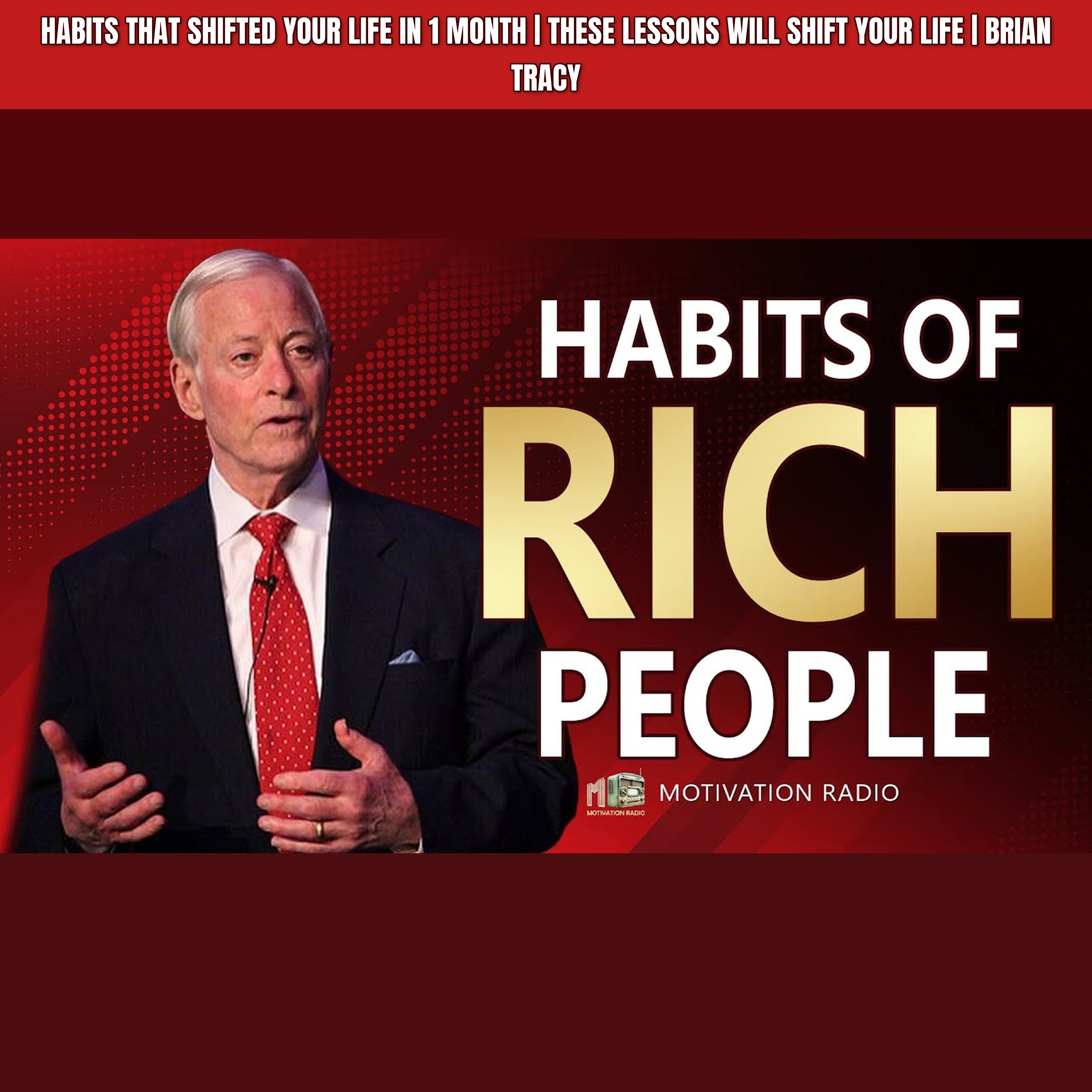 HABITS that SHIFTED Your LIFE in 1 MONTH | THESE LESSONS WILL SHIFT YOUR LIFE | Brian Tracy episode artwork