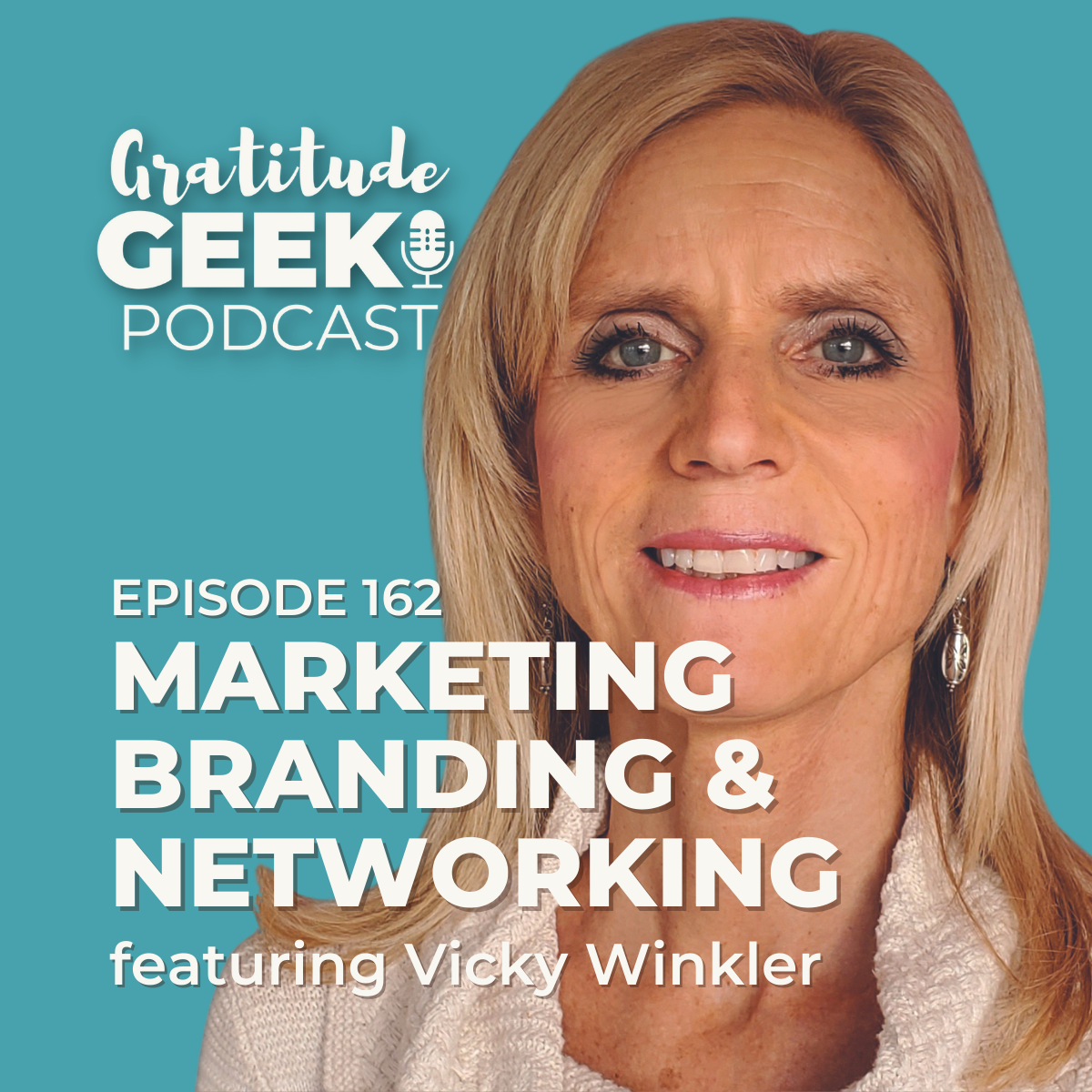 162:  Vicky Winkler | Insights on Marketing, Branding, and Professional Networking episode artwork
