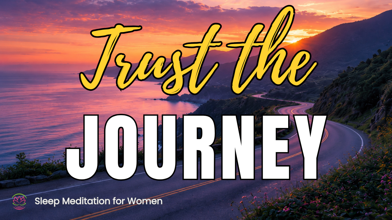 AD FREE BONUS: Sleep Meditation to Trust the Journey 🌙 Release Worry and Sleep with Peace