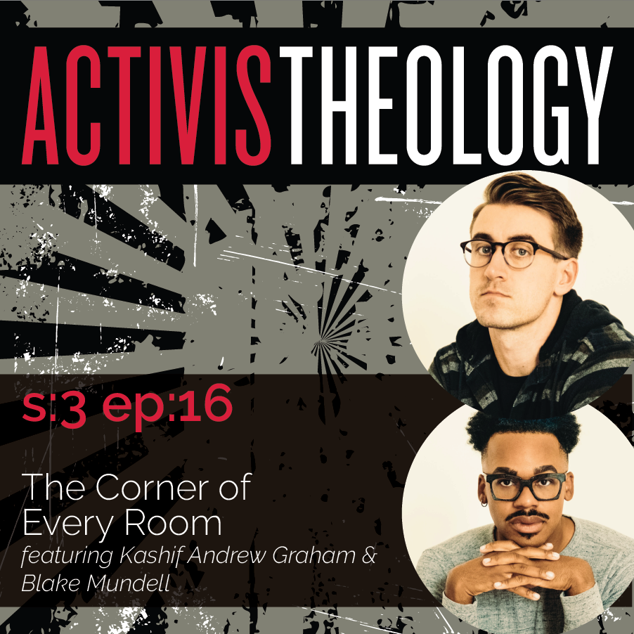 The Corner of Every Room - A Conversation with Kashif Andrew Graham and Blake Mundell