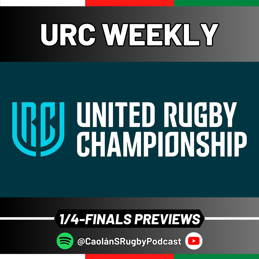 URC Quarter-Finals Preview | CSR Solo Pod episode artwork
